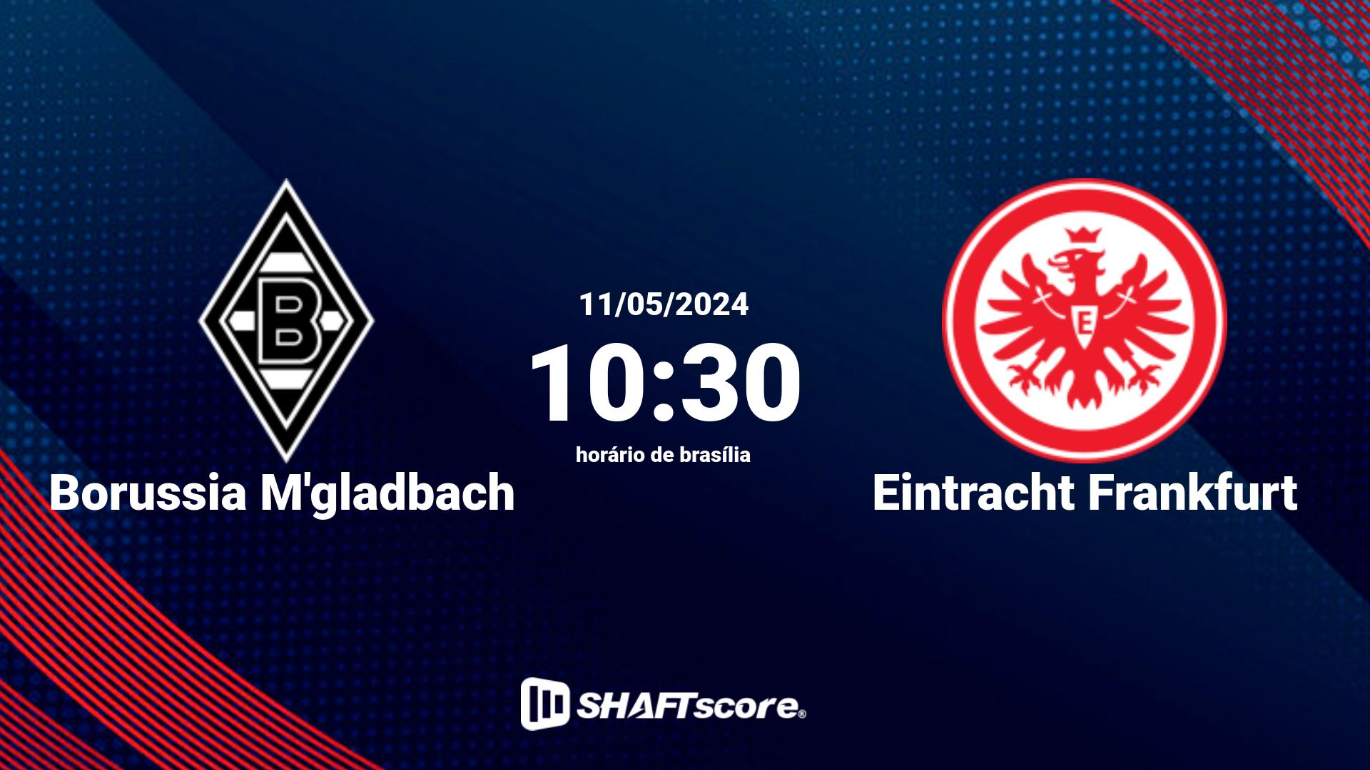 Estatísticas do jogo Borussia M'gladbach vs Eintracht Frankfurt 11.05 10:30