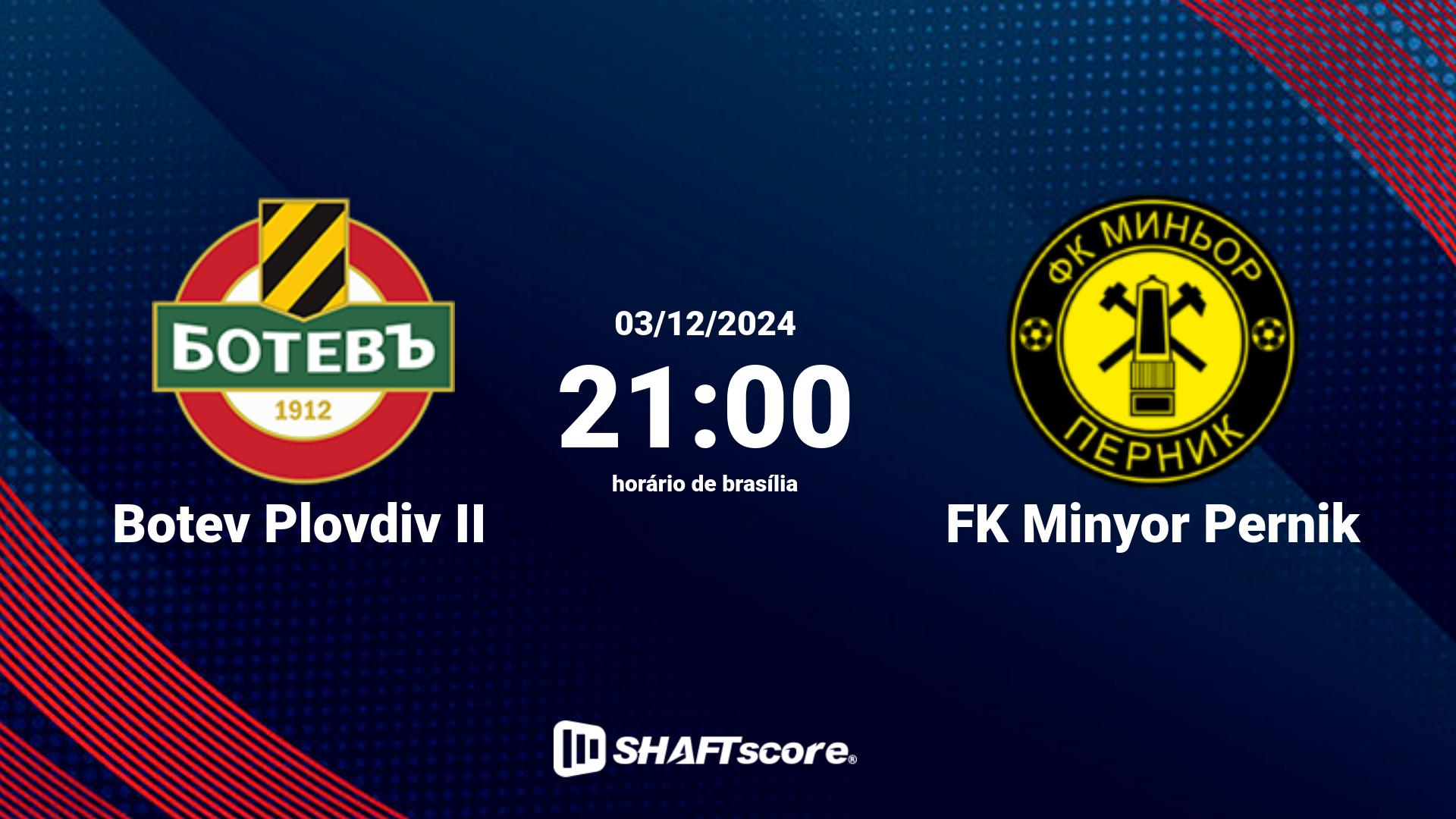 Estatísticas do jogo Botev Plovdiv II vs FK Minyor Pernik 03.12 21:00