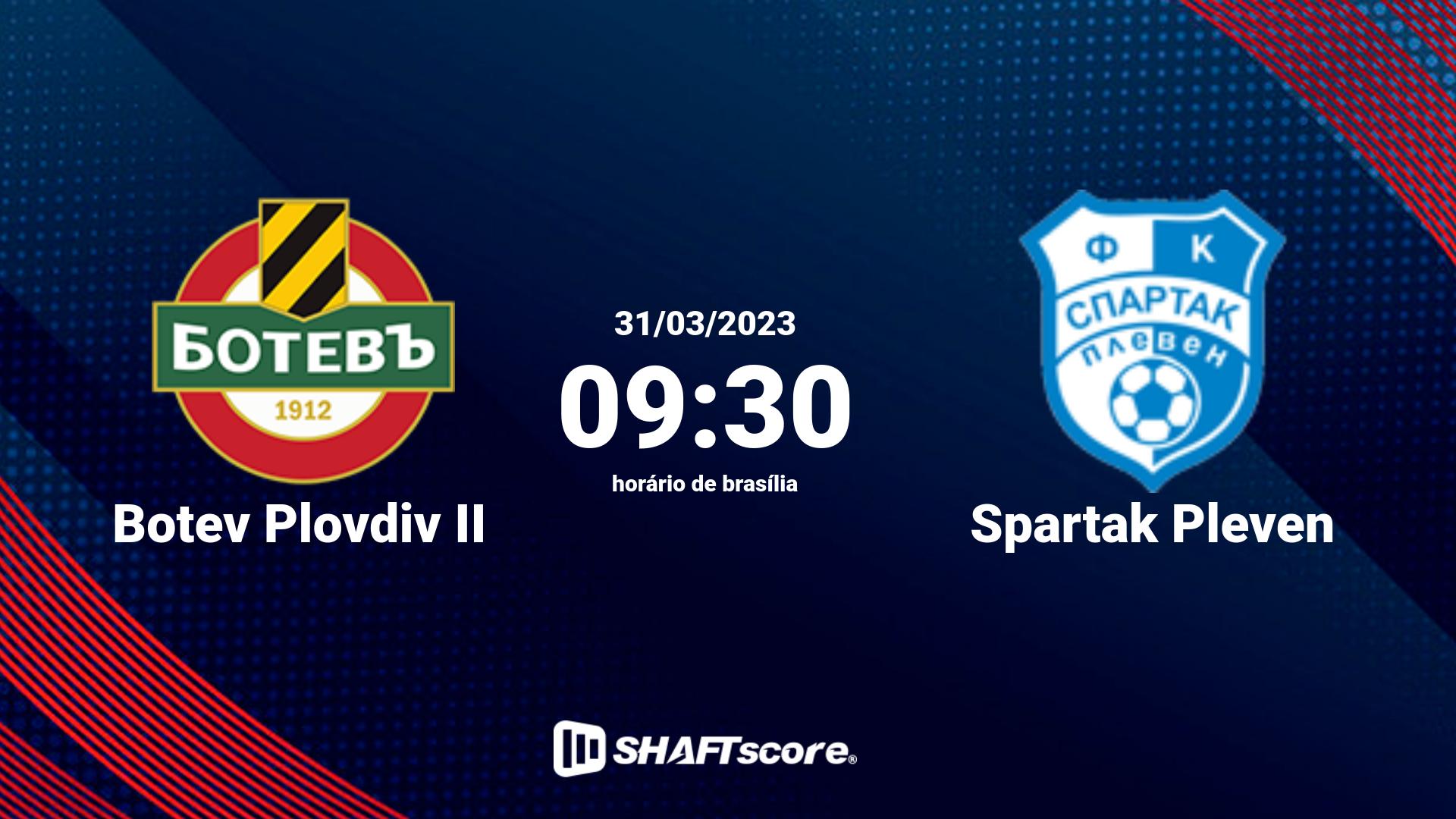 Estatísticas do jogo Botev Plovdiv II vs Spartak Pleven 31.03 09:30