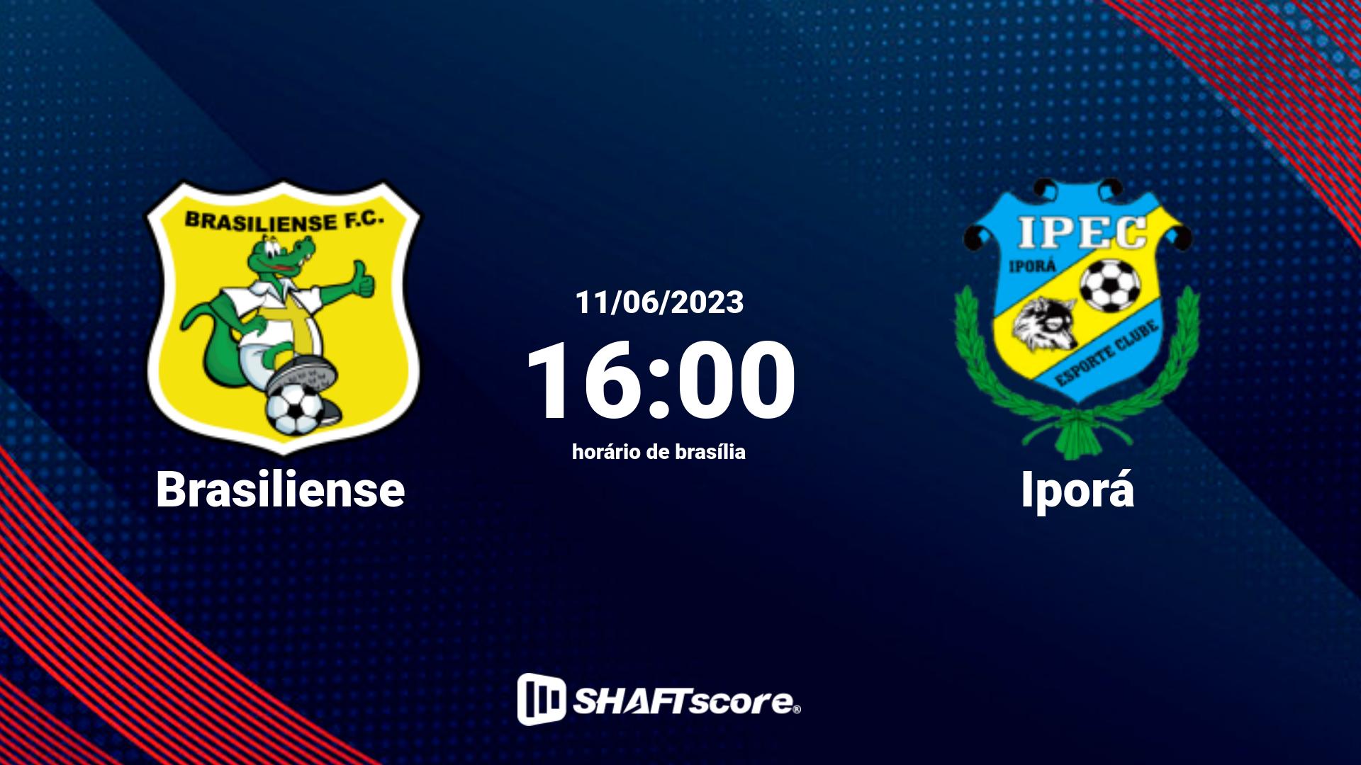 Estatísticas do jogo Brasiliense vs Iporá 11.06 16:00