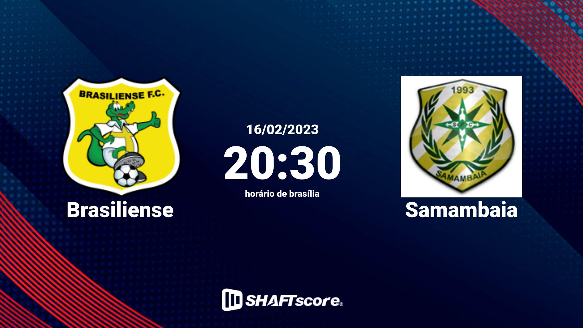 Estatísticas do jogo Brasiliense vs Samambaia 16.02 20:30