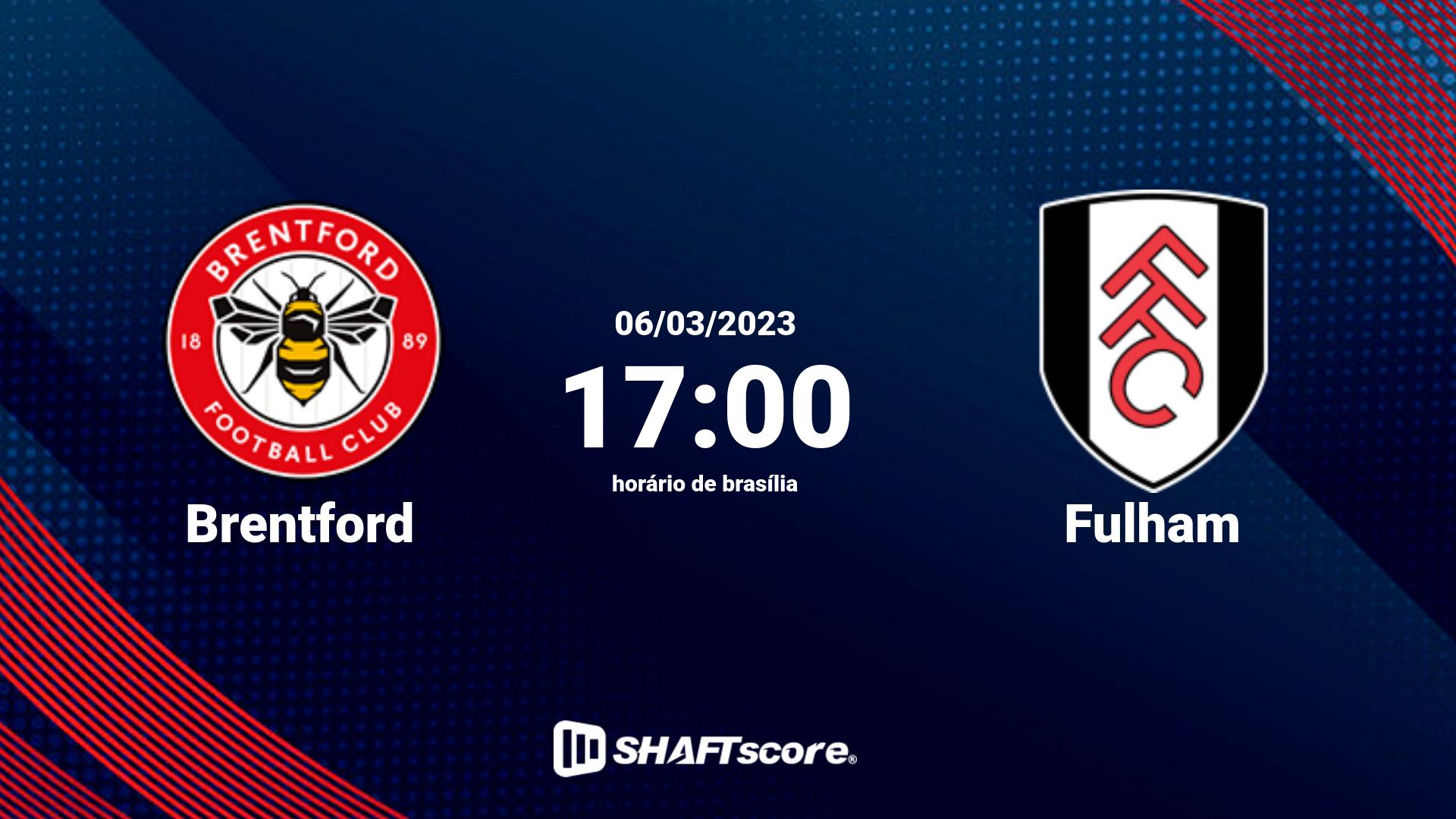 Estatísticas do jogo Brentford vs Fulham 06.03 17:00