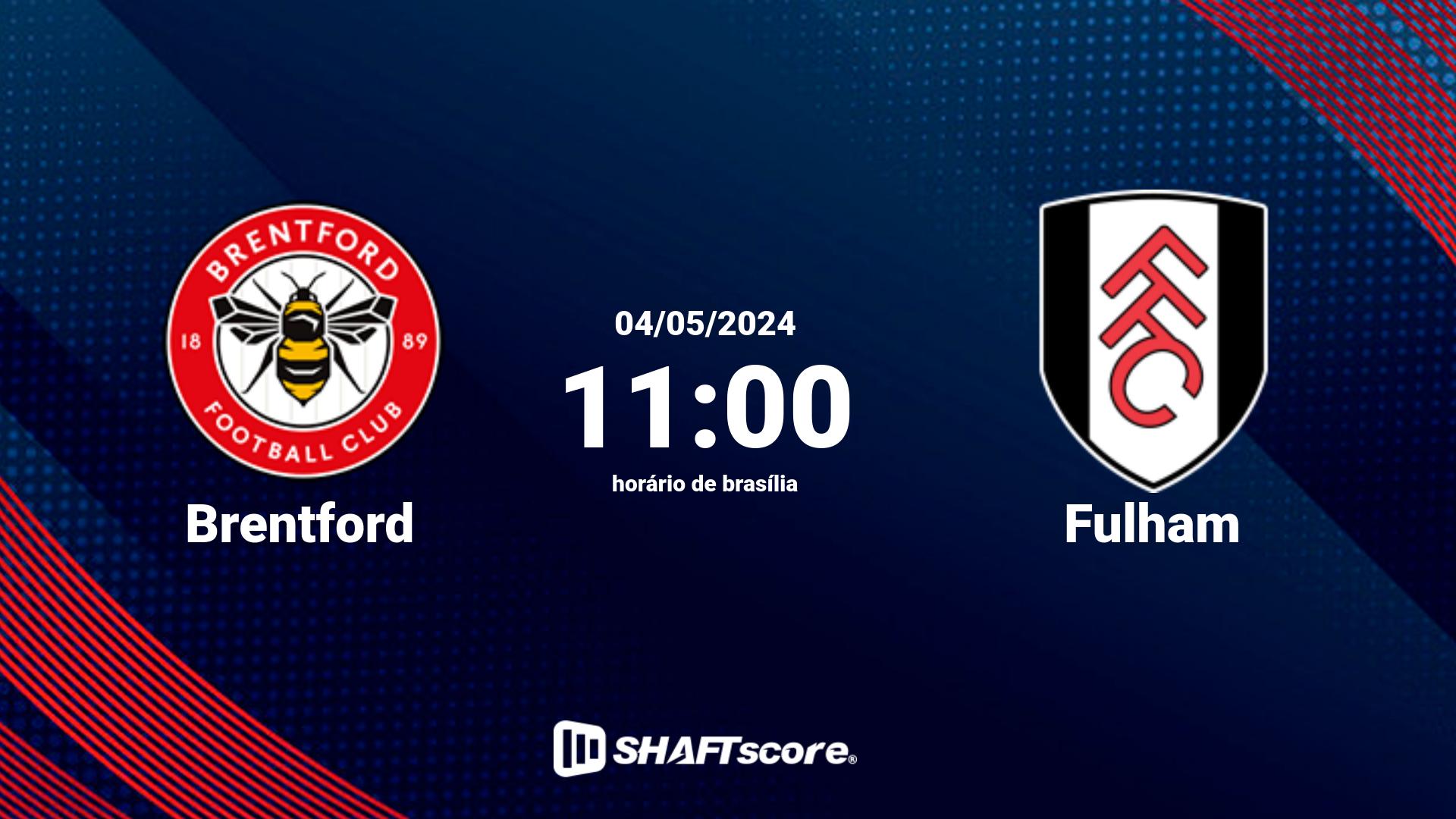 Estatísticas do jogo Brentford vs Fulham 04.05 11:00