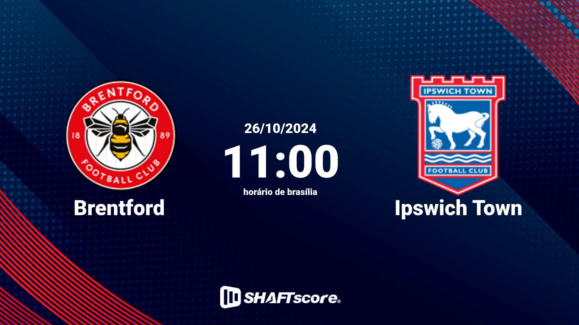 Estatísticas do jogo Brentford vs Ipswich Town 26.10 11:00