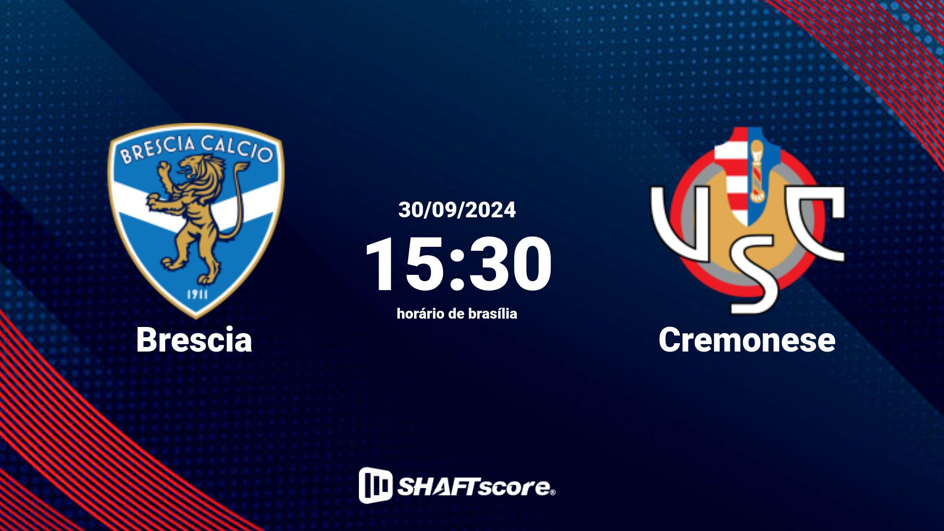 Estatísticas do jogo Brescia vs Cremonese 30.09 15:30