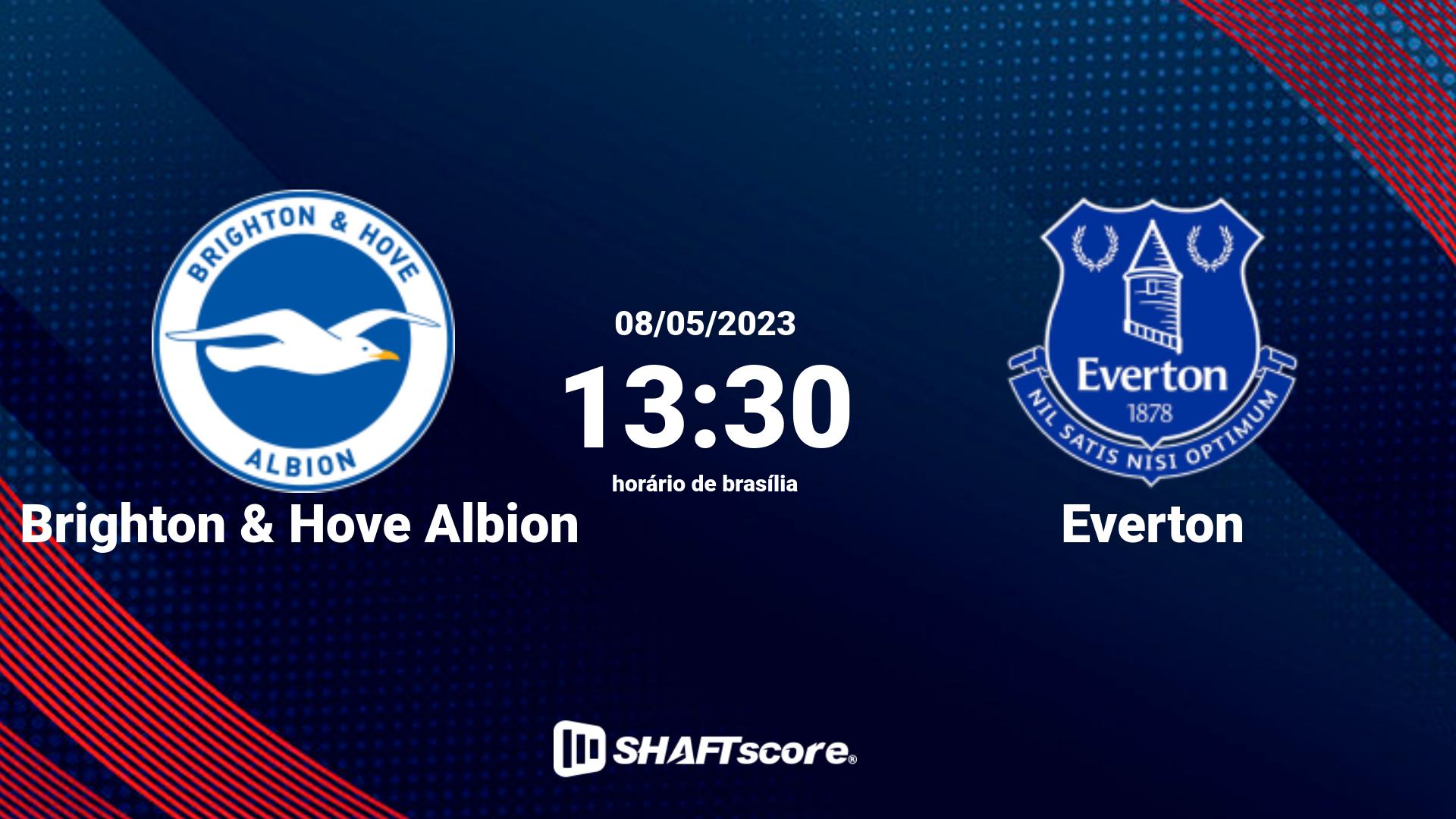 Estatísticas do jogo Brighton & Hove Albion vs Everton 08.05 13:30