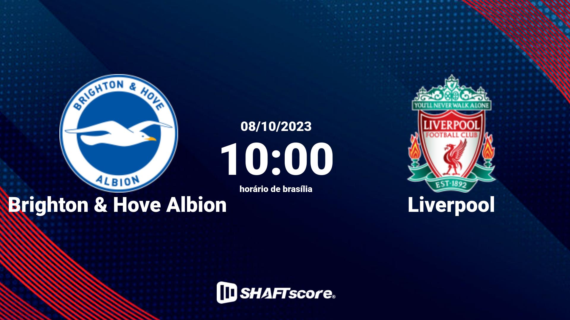 Estatísticas do jogo Brighton & Hove Albion vs Liverpool 08.10 10:00