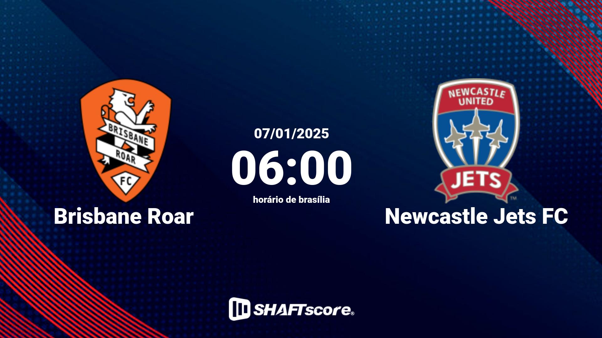 Estatísticas do jogo Brisbane Roar vs Newcastle Jets FC 07.01 06:00