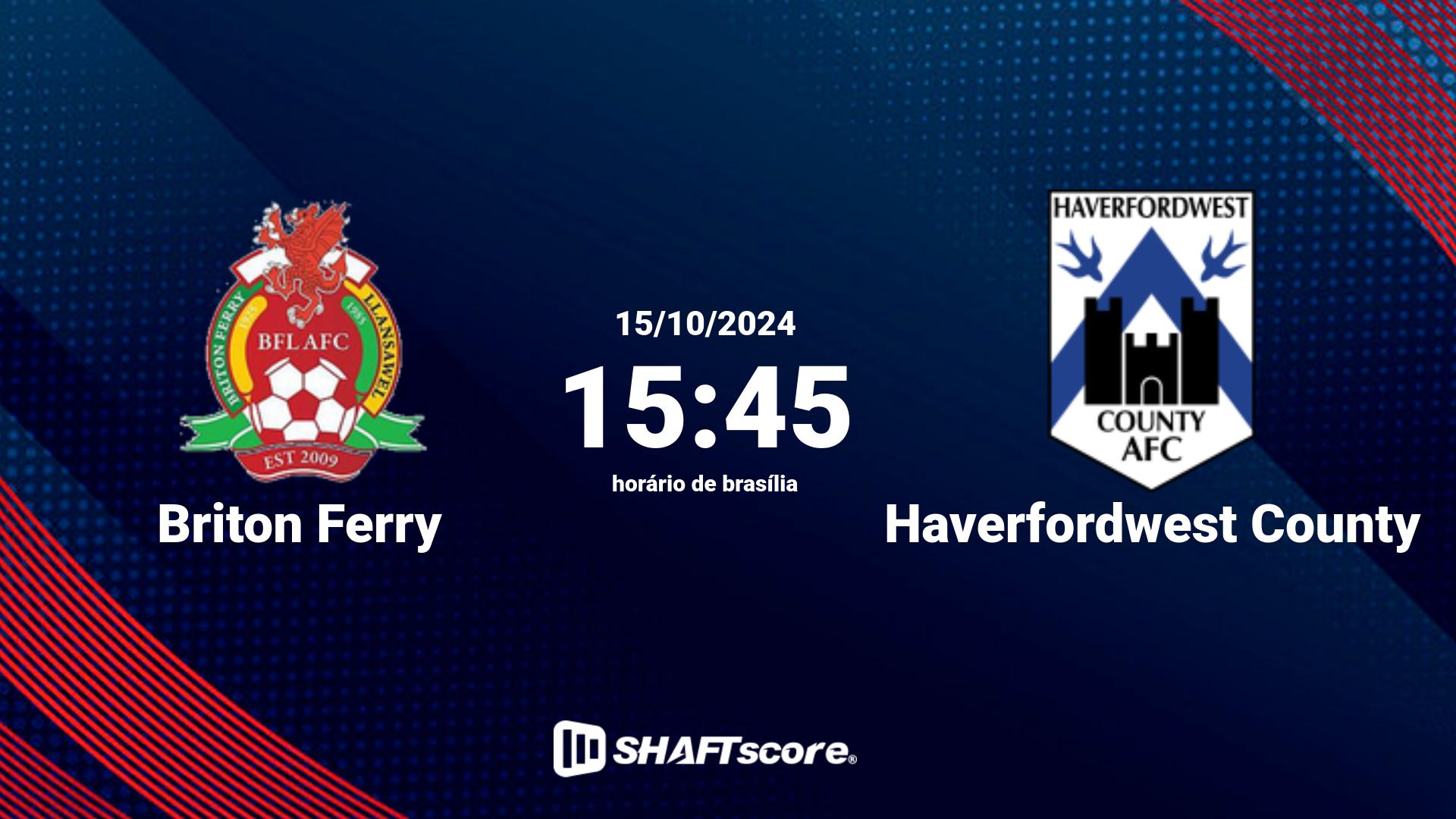 Estatísticas do jogo Briton Ferry vs Haverfordwest County 15.10 15:45