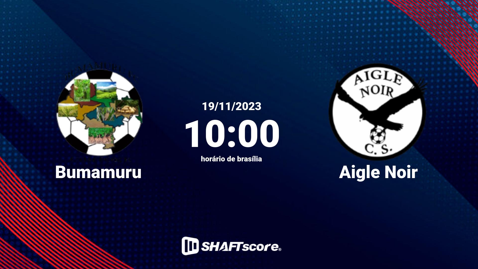 Estatísticas do jogo Bumamuru vs Aigle Noir 19.11 10:00