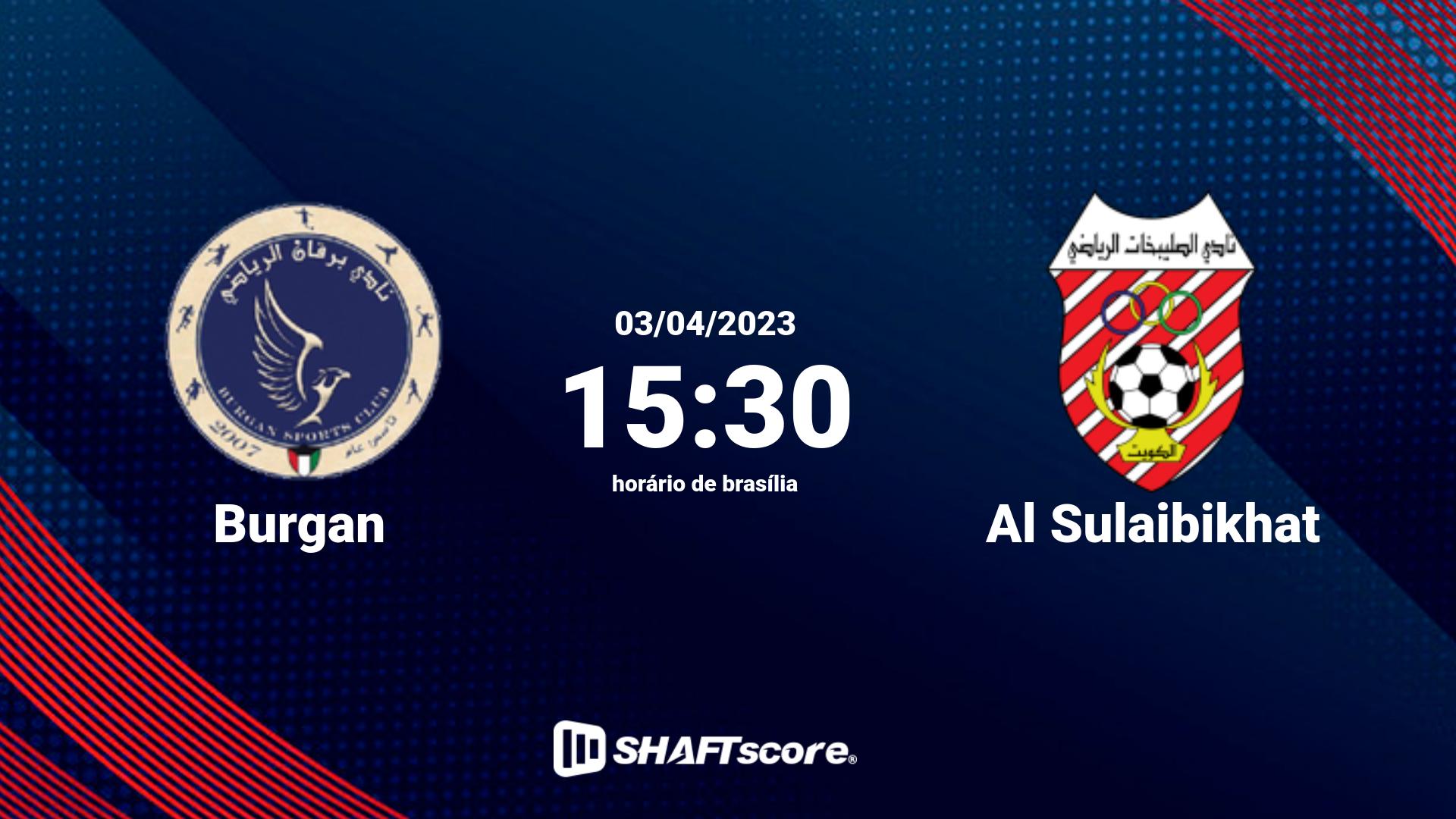 Estatísticas do jogo Burgan vs Al Sulaibikhat 03.04 15:30