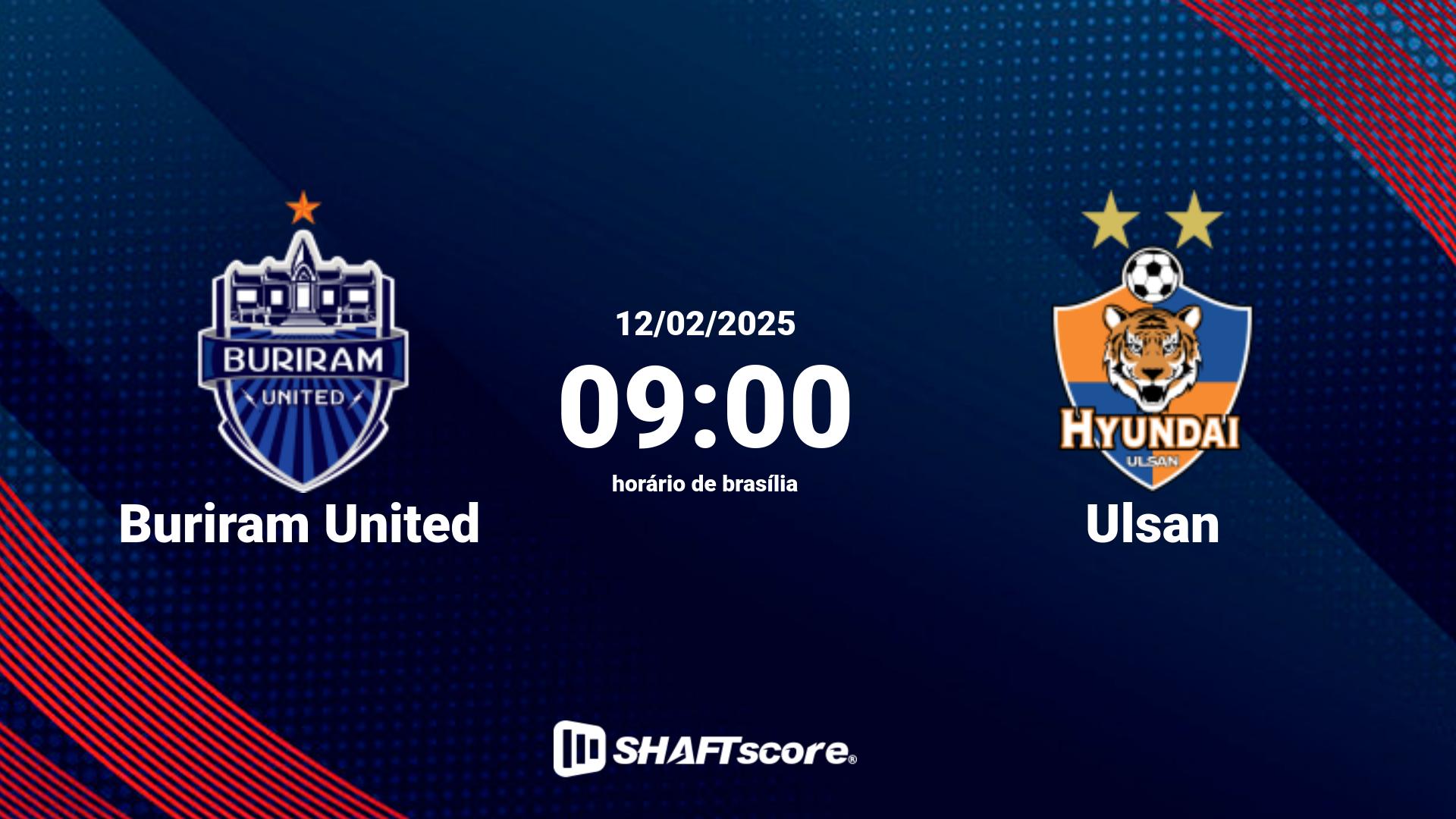 Estatísticas do jogo Buriram United vs Ulsan 12.02 09:00