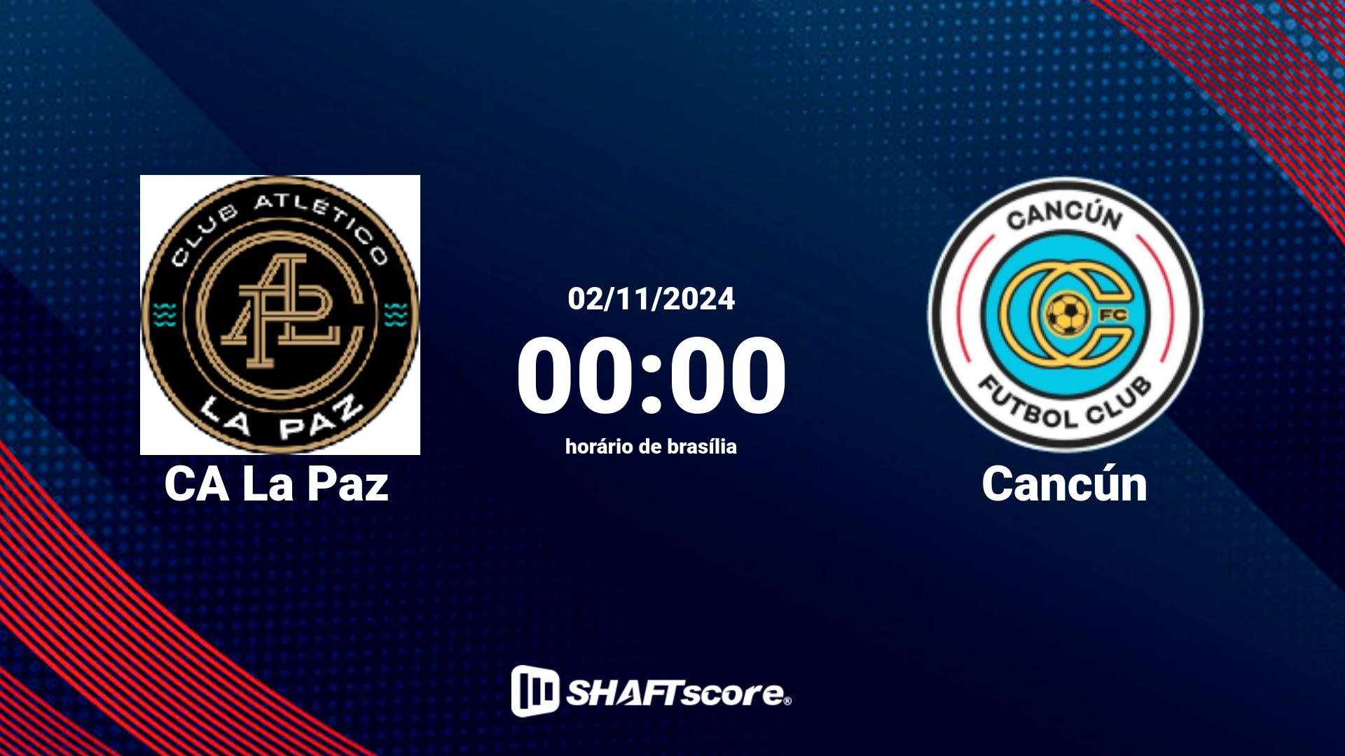 Estatísticas do jogo CA La Paz vs Cancún 02.11 00:00