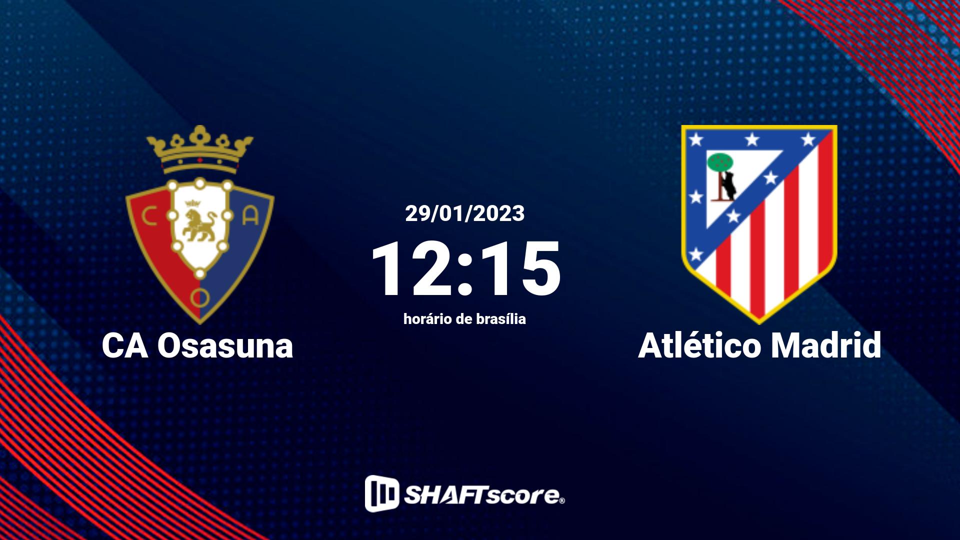 Estatísticas do jogo CA Osasuna vs Atlético Madrid 29.01 12:15