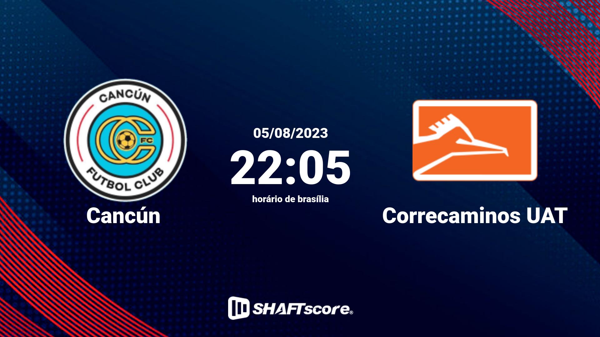 Estatísticas do jogo Cancún vs Correcaminos UAT 05.08 22:05