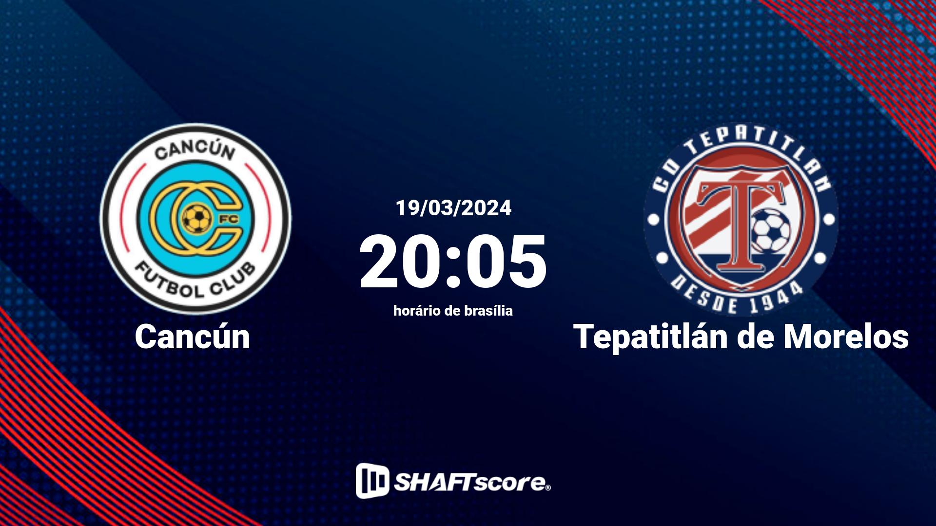 Estatísticas do jogo Cancún vs Tepatitlán de Morelos 19.03 20:05