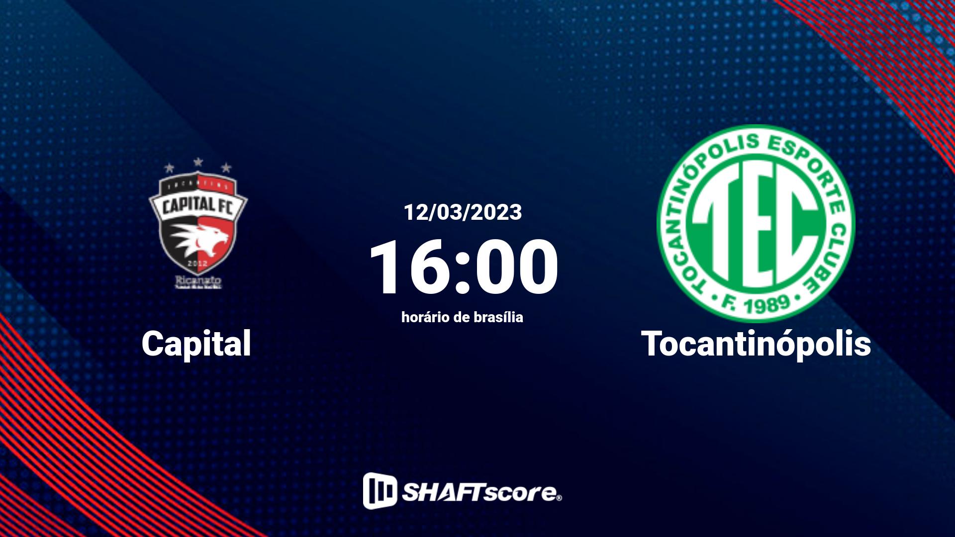 Estatísticas do jogo Capital vs Tocantinópolis 12.03 16:00