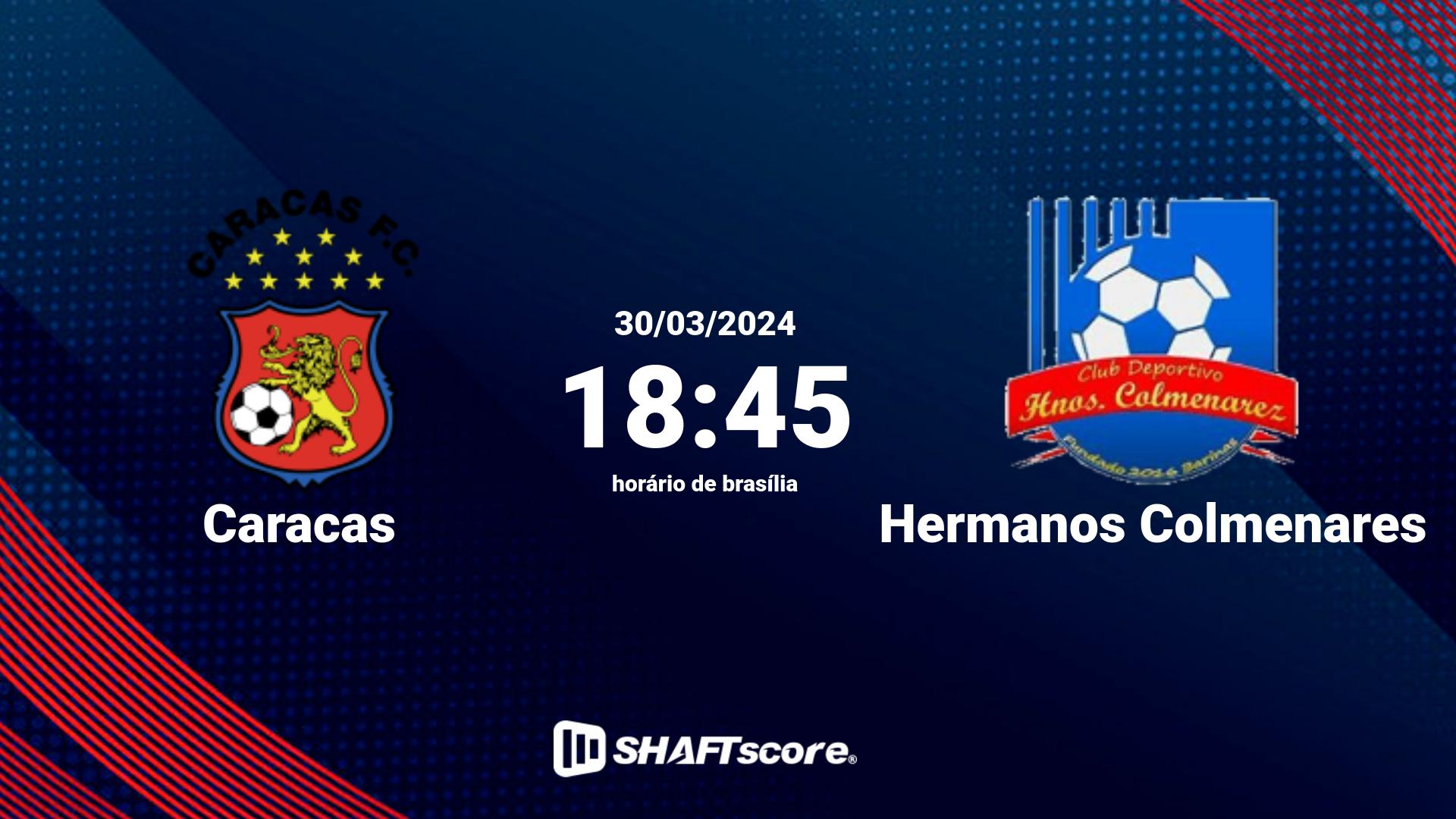 Estatísticas do jogo Caracas vs Hermanos Colmenares 30.03 18:45