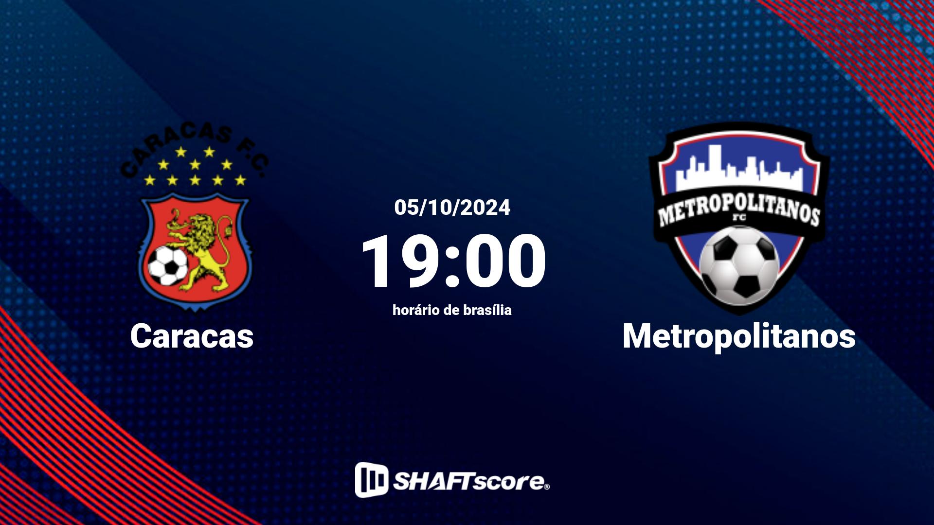 Estatísticas do jogo Caracas vs Metropolitanos 05.10 19:00