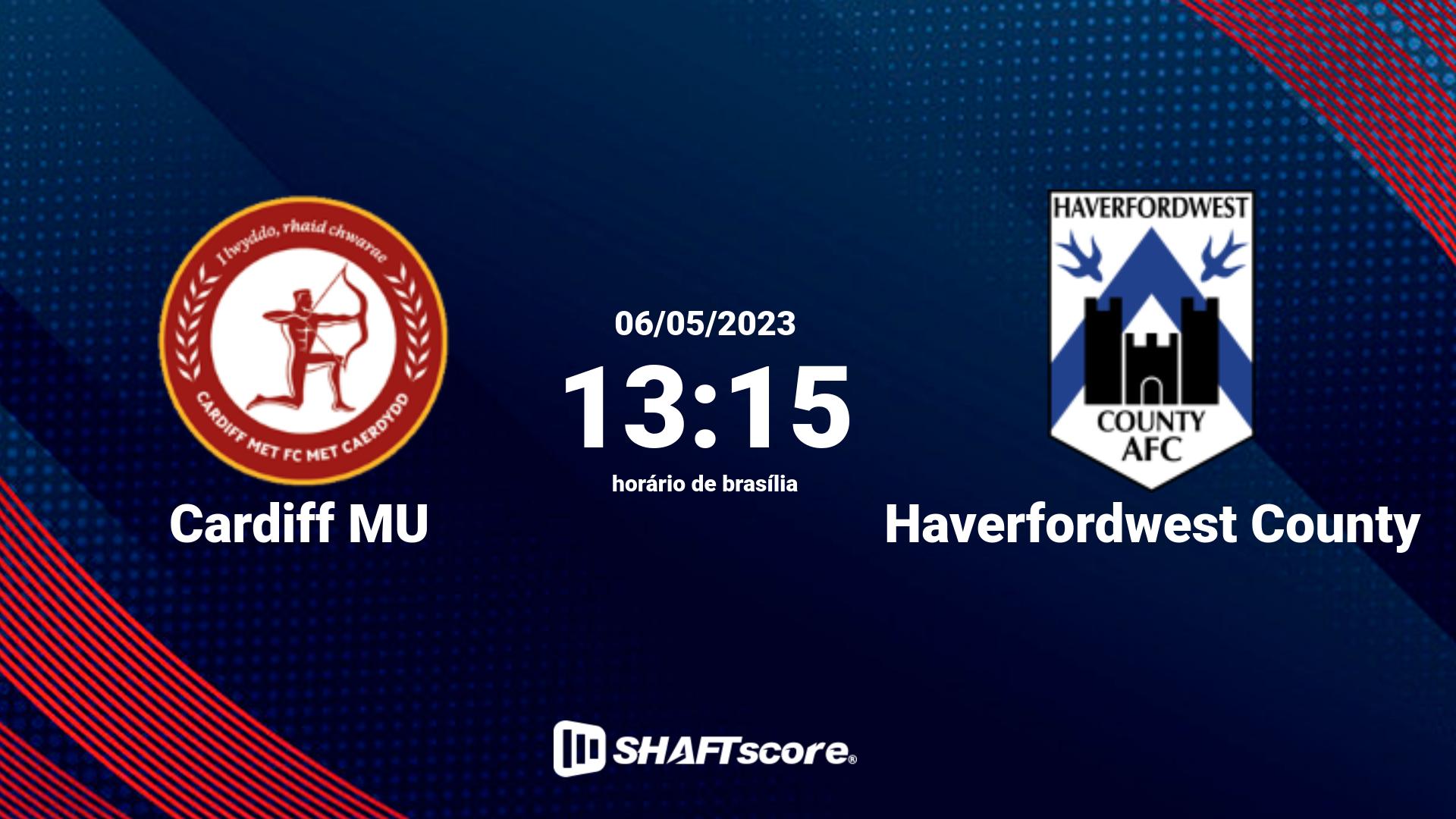 Estatísticas do jogo Cardiff MU vs Haverfordwest County 06.05 13:15