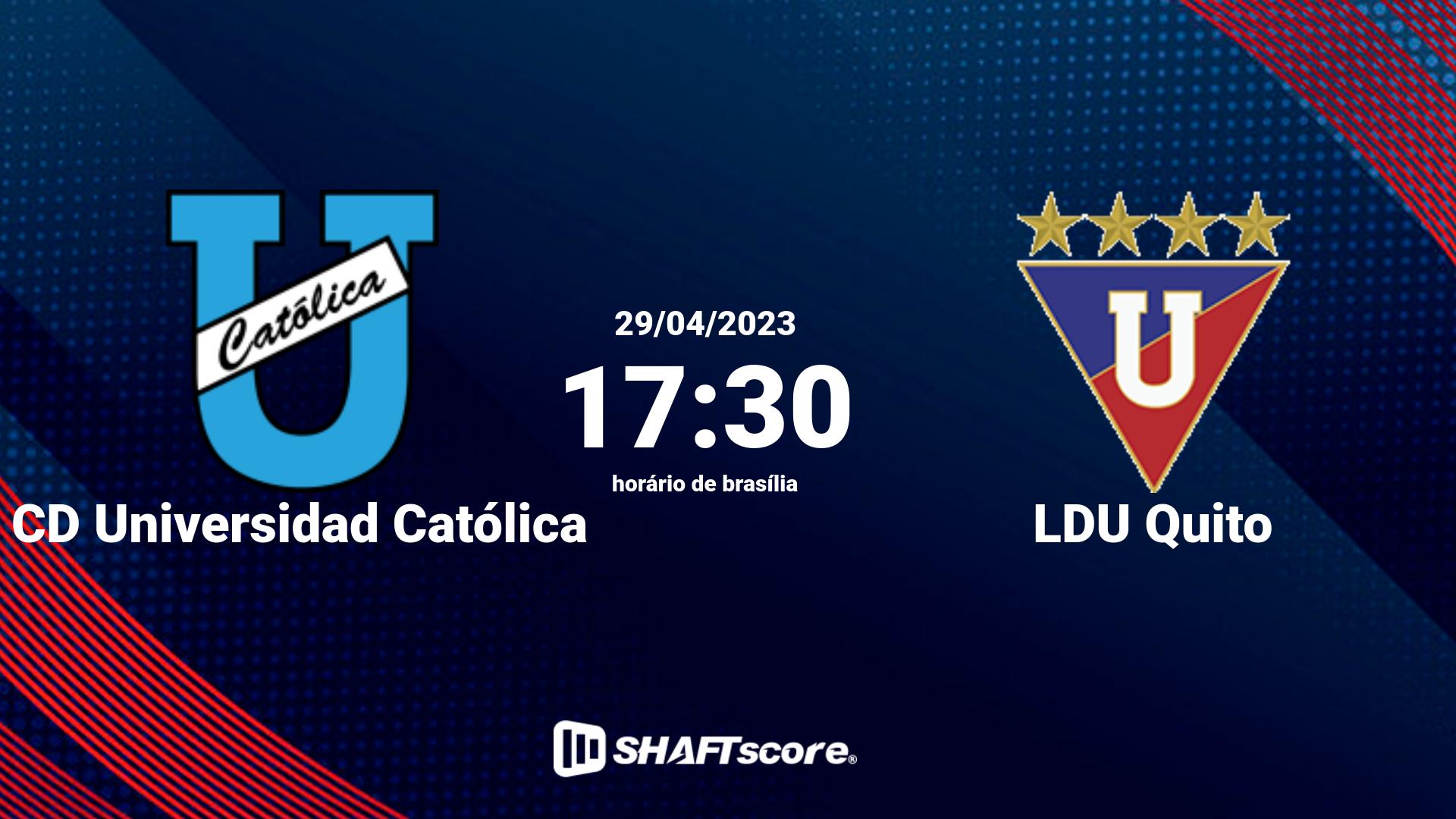 Estatísticas do jogo CD Universidad Católica vs LDU Quito 29.04 17:30