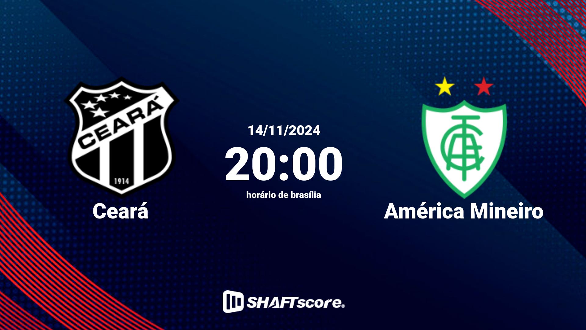 Estatísticas do jogo Ceará vs América Mineiro 14.11 20:00