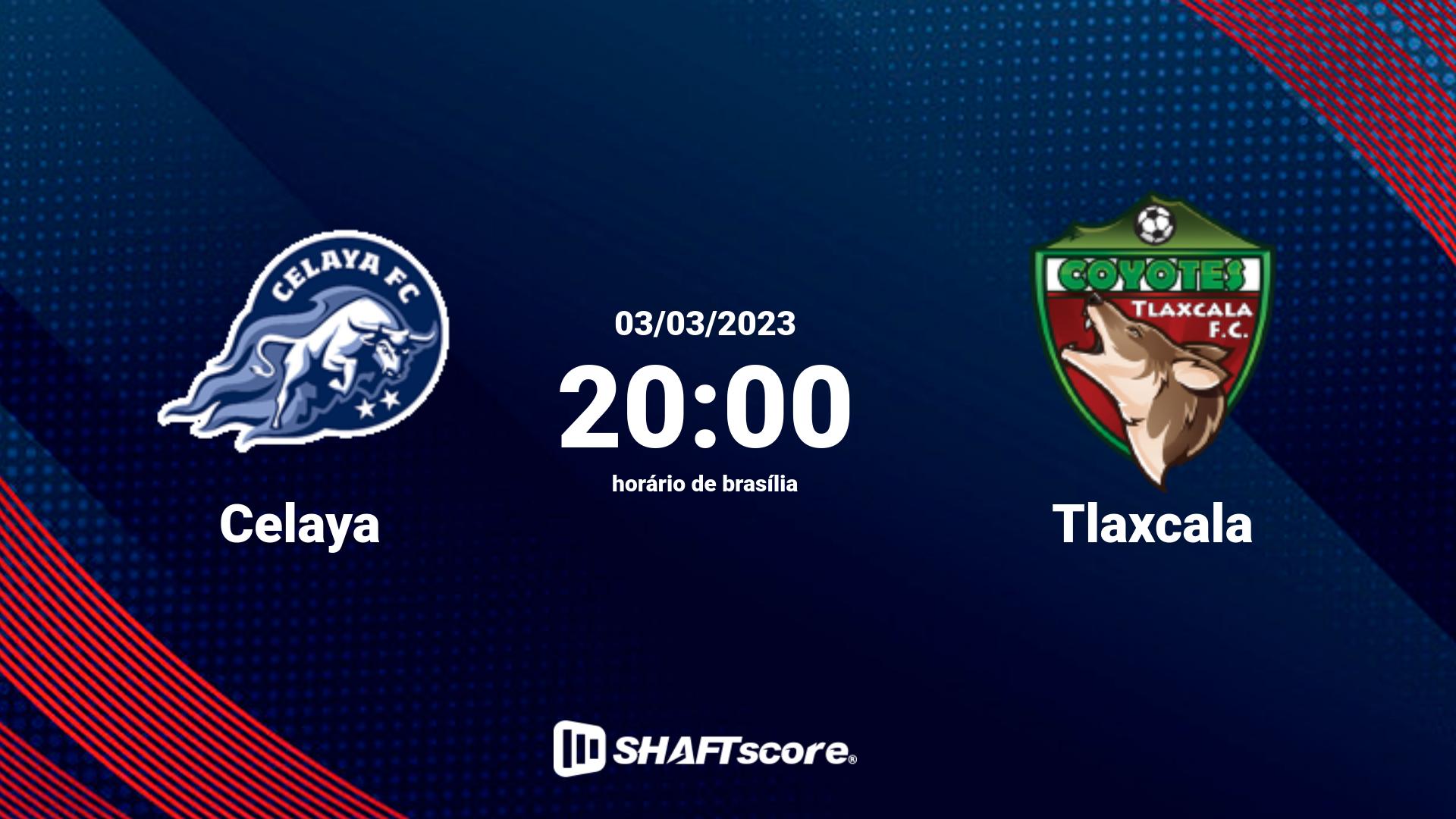 Estatísticas do jogo Celaya vs Tlaxcala 03.03 20:00