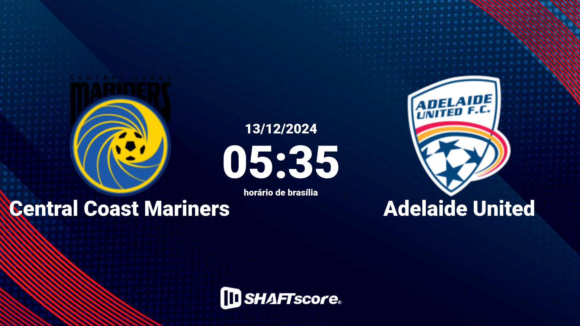 Estatísticas do jogo Central Coast Mariners vs Adelaide United 13.12 05:35