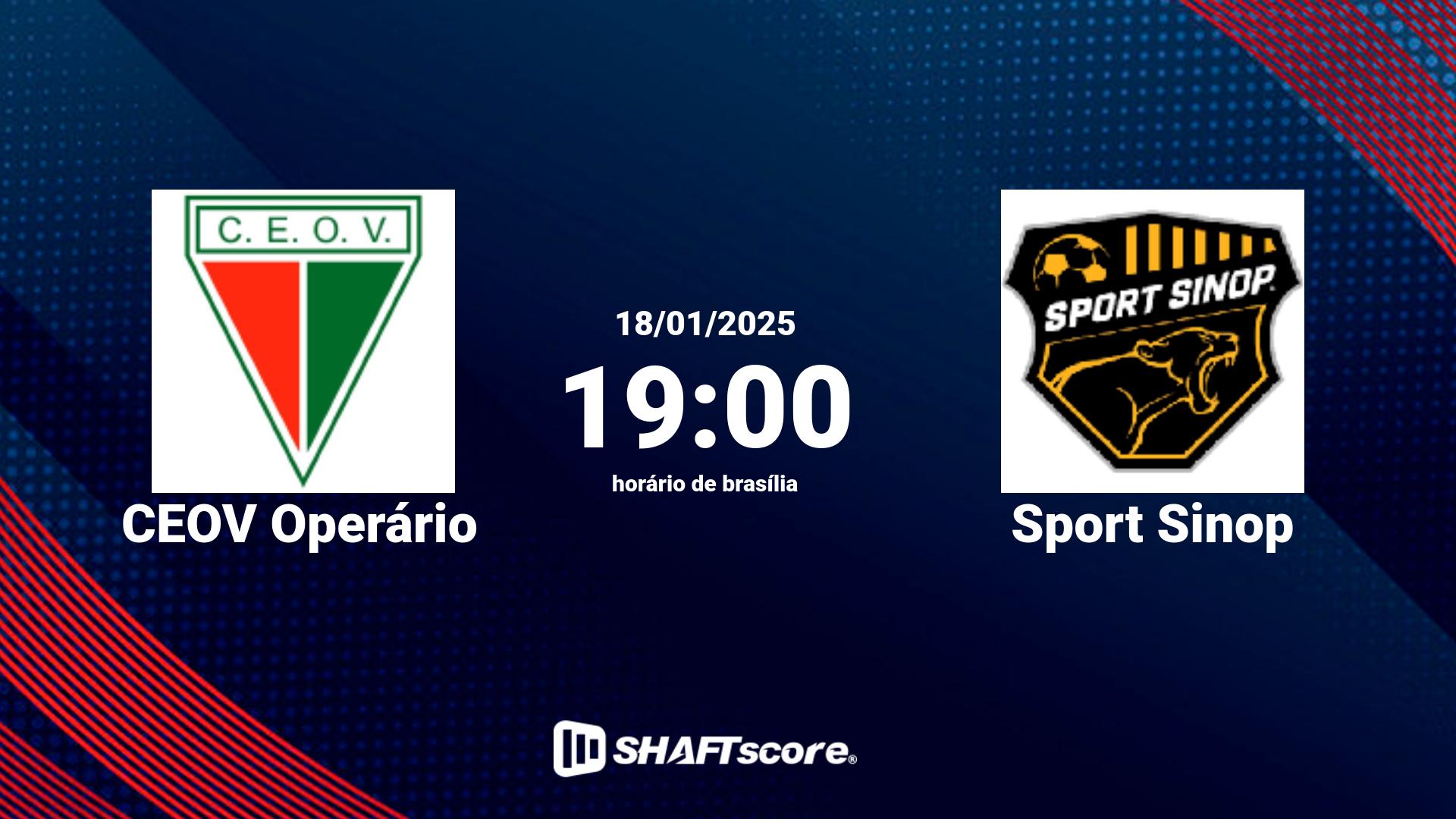 Estatísticas do jogo CEOV Operário vs Sport Sinop 18.01 19:00