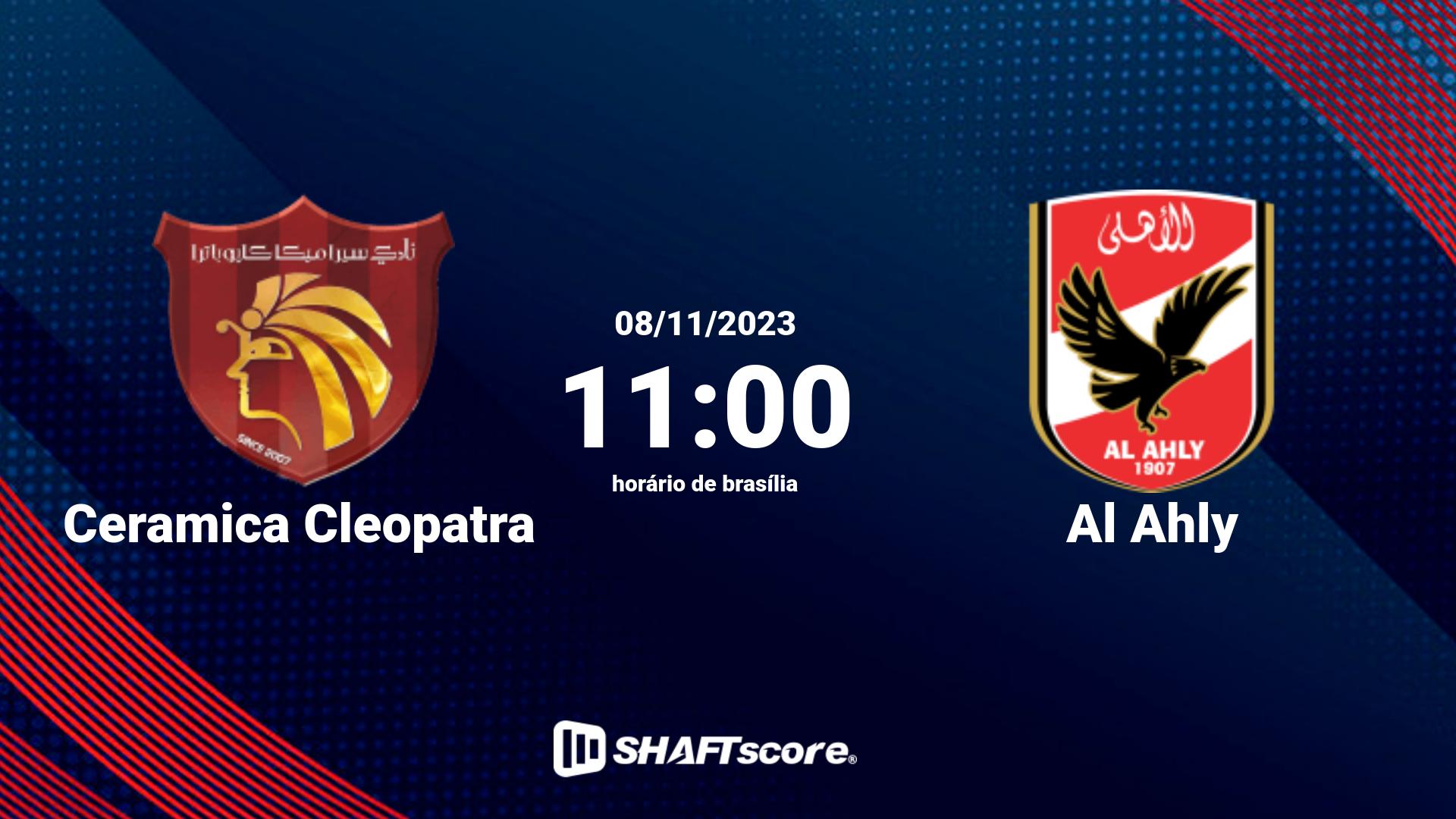 Estatísticas do jogo Ceramica Cleopatra vs Al Ahly 08.11 11:00