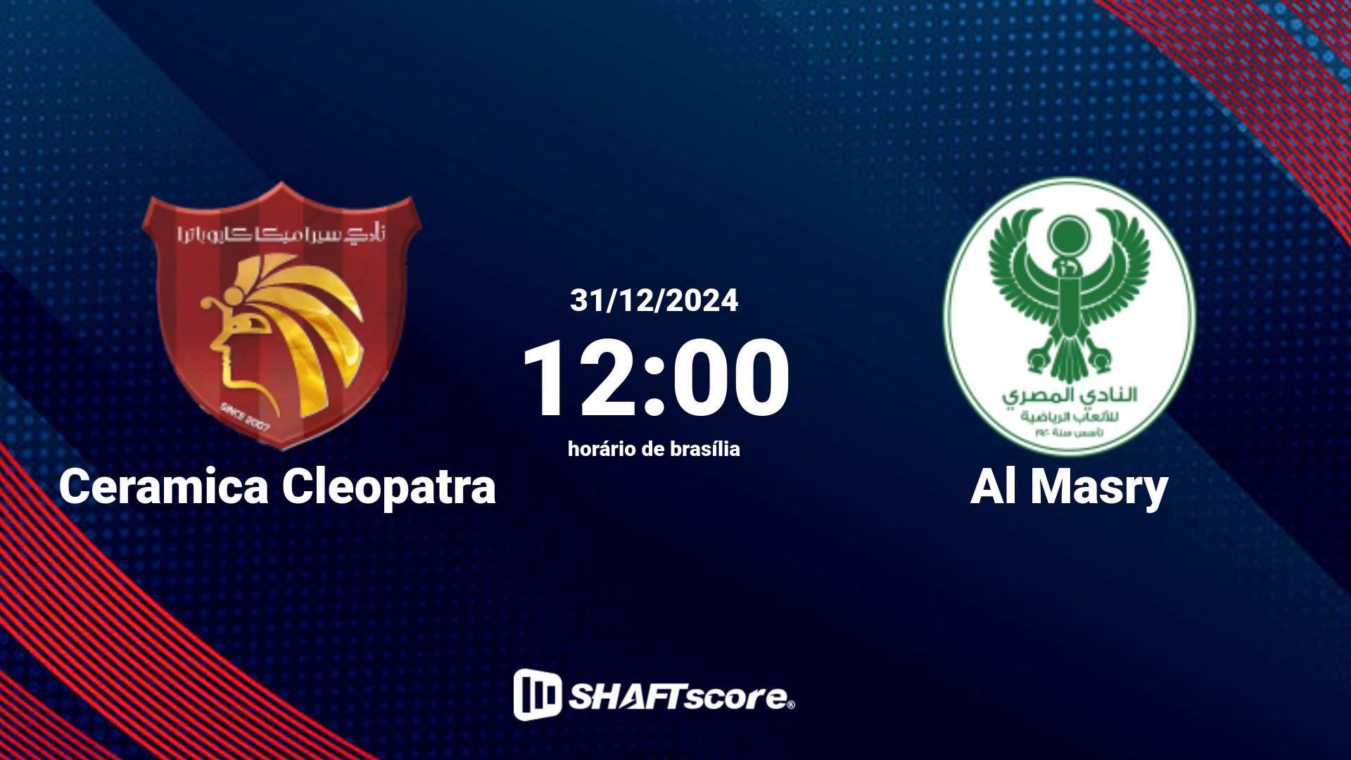 Estatísticas do jogo Ceramica Cleopatra vs Al Masry 31.12 12:00