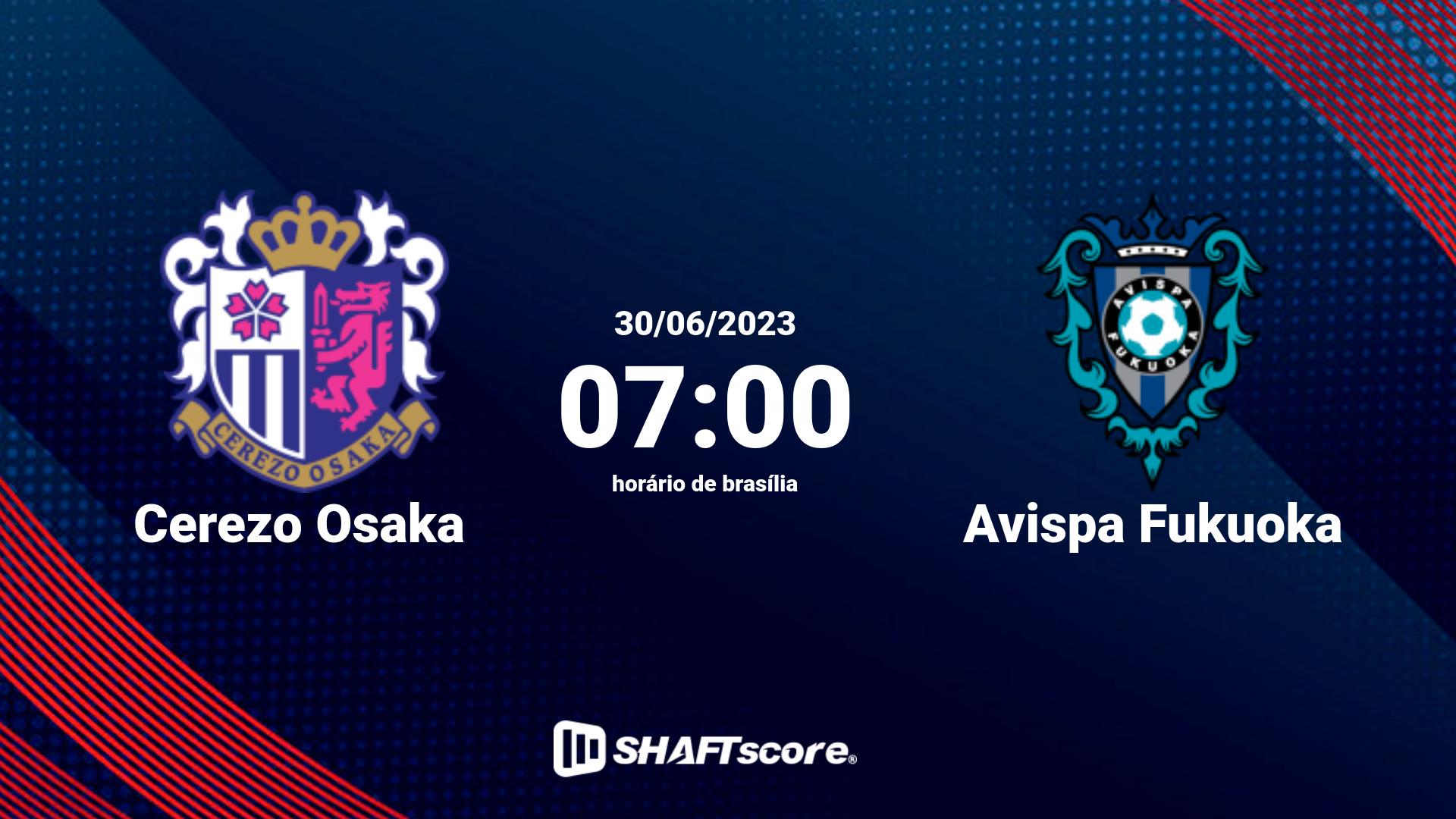 Estatísticas do jogo Cerezo Osaka vs Avispa Fukuoka 30.06 07:00