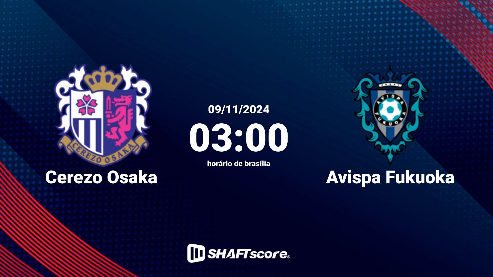 Estatísticas do jogo Cerezo Osaka vs Avispa Fukuoka 09.11 03:00