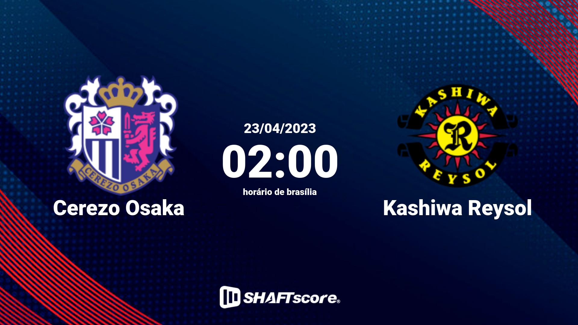 Estatísticas do jogo Cerezo Osaka vs Kashiwa Reysol 23.04 02:00