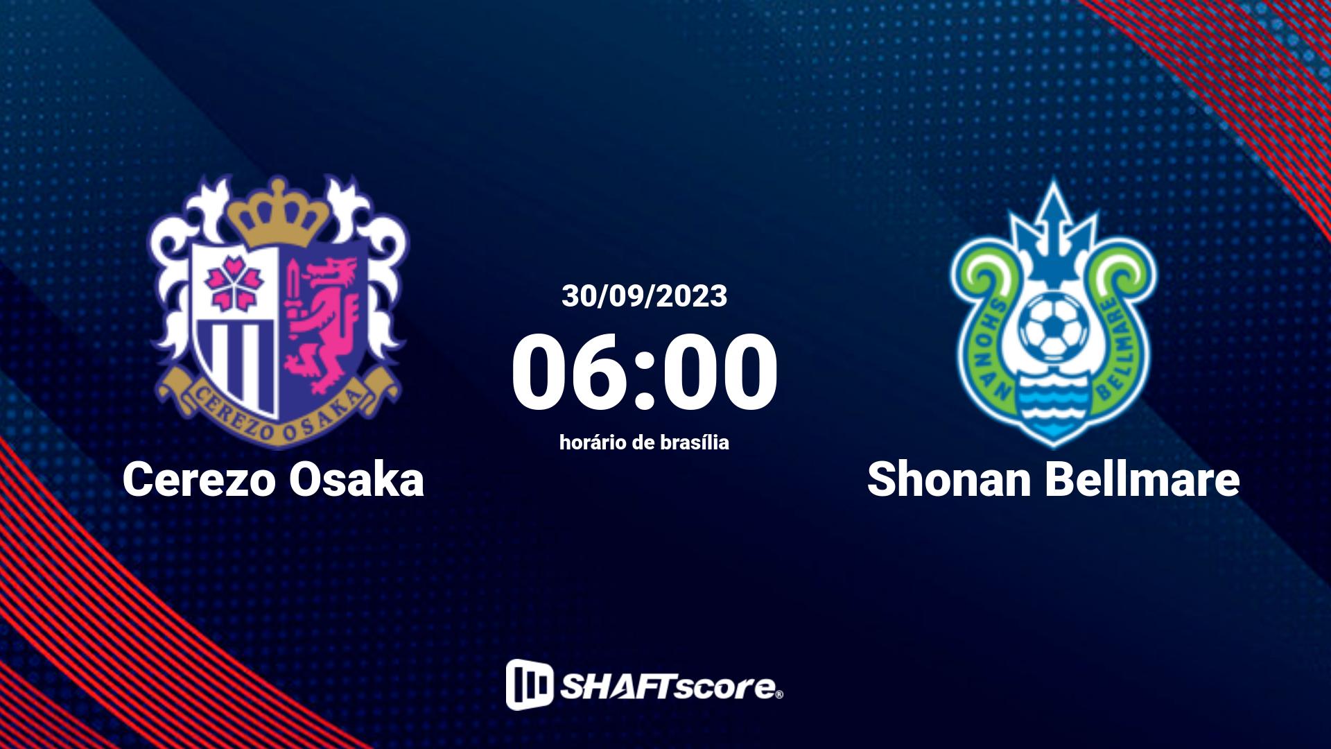 Estatísticas do jogo Cerezo Osaka vs Shonan Bellmare 30.09 06:00