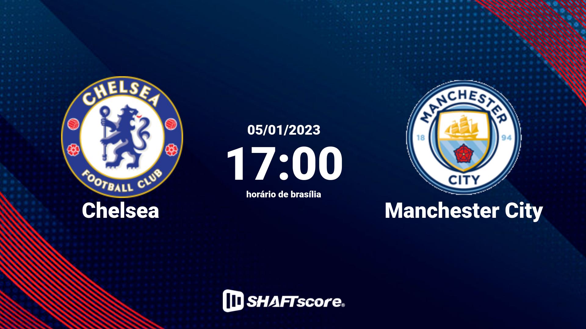 Estatísticas do jogo Chelsea vs Manchester City 05.01 17:00