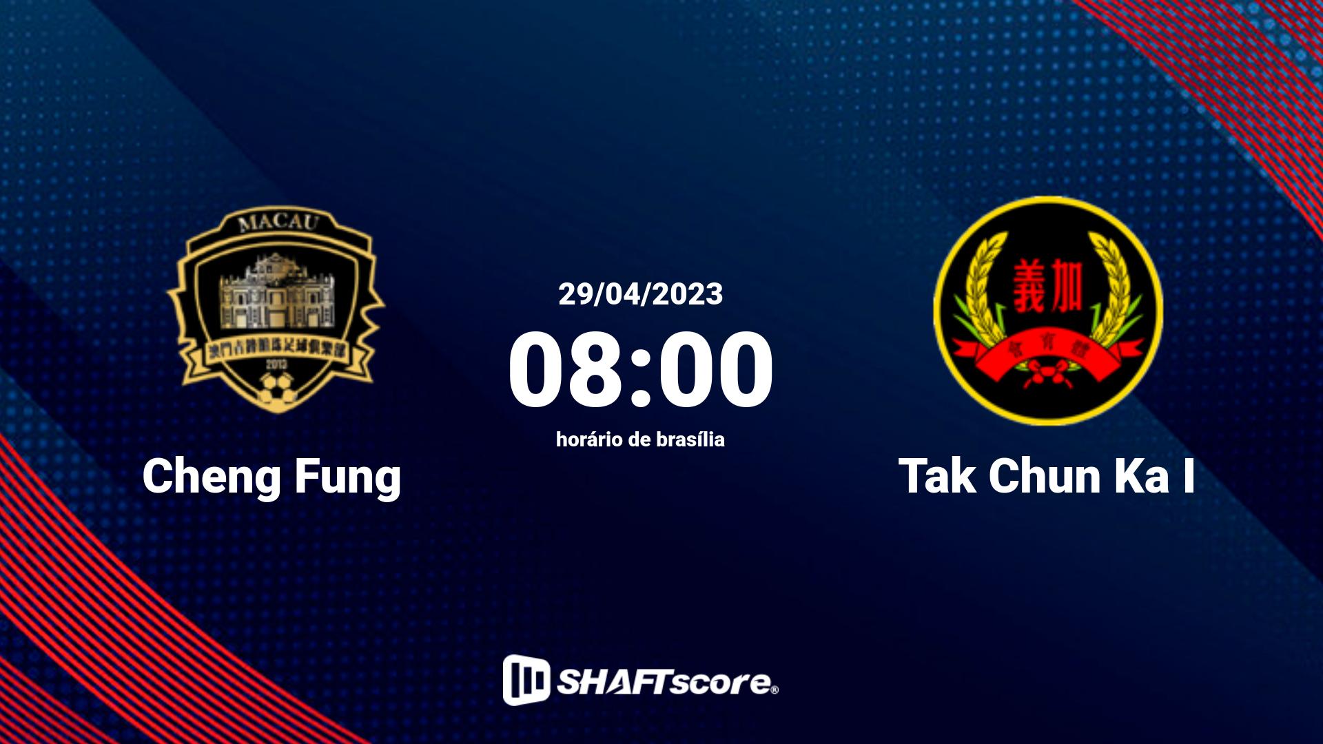 Estatísticas do jogo Cheng Fung vs Tak Chun Ka I 29.04 08:00