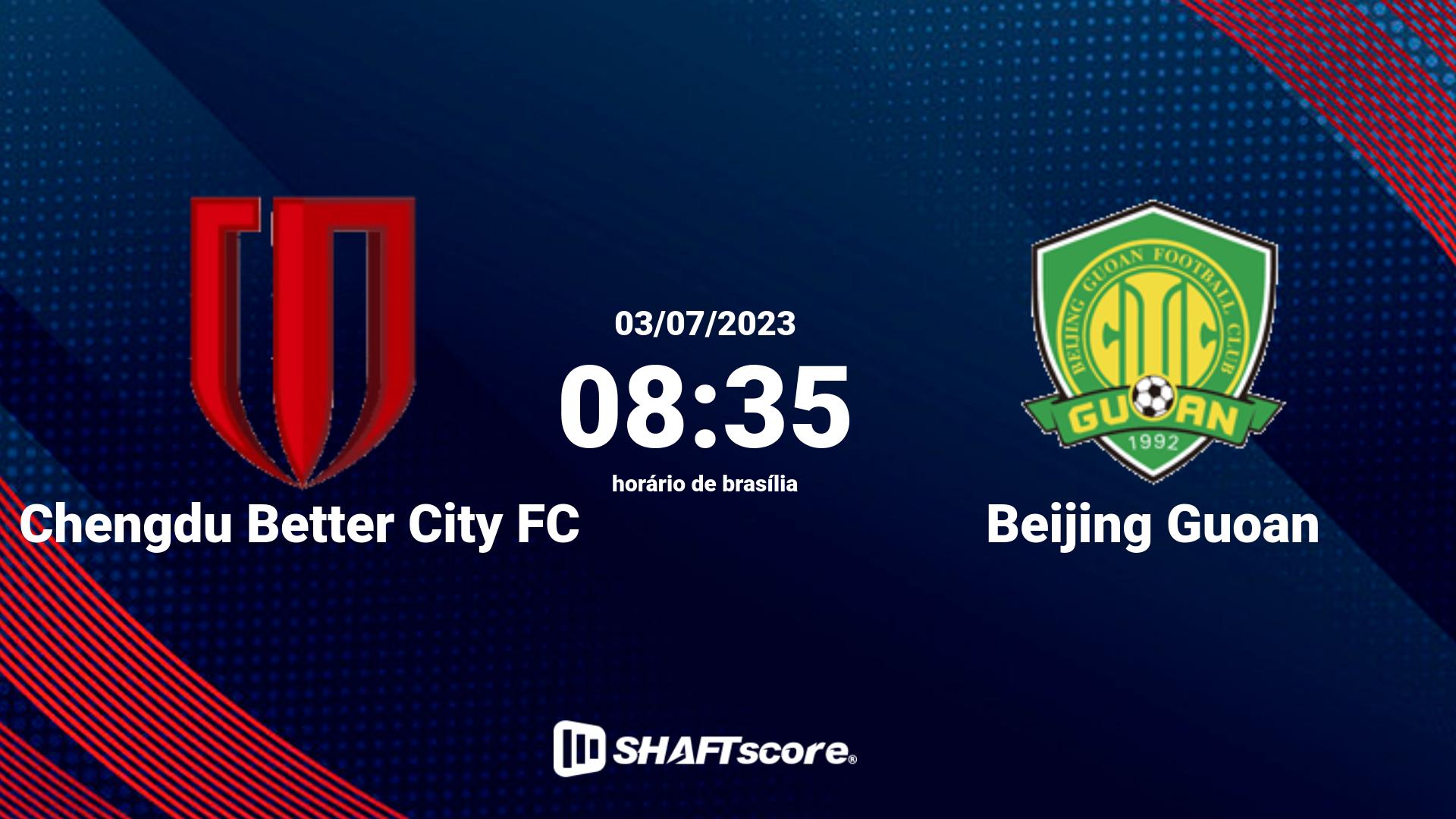 Estatísticas do jogo Chengdu Better City FC vs Beijing Guoan 03.07 08:35