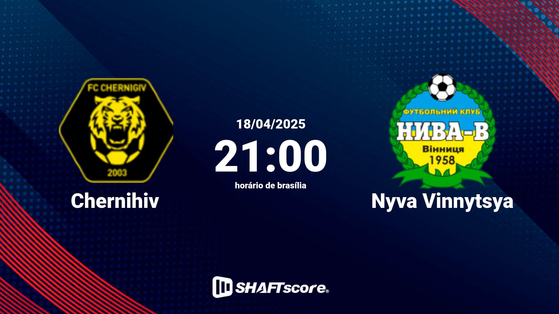 Estatísticas do jogo Chernihiv vs Nyva Vinnytsya 18.04 21:00