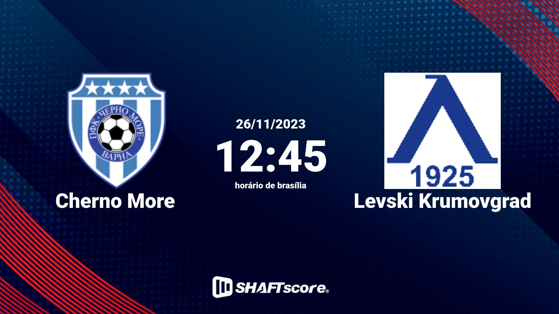 Estatísticas do jogo Cherno More vs Levski Krumovgrad 26.11 12:45