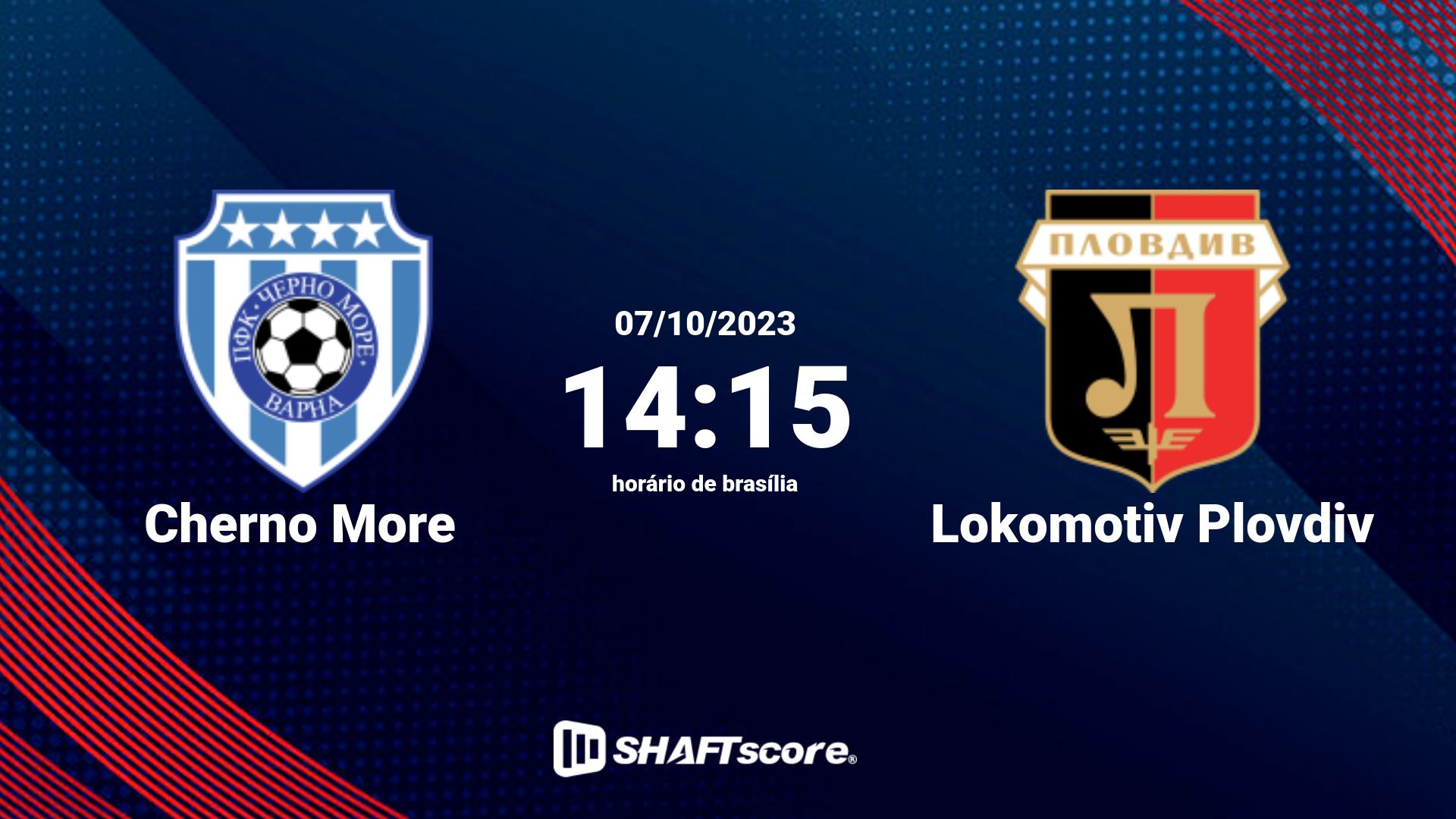 Estatísticas do jogo Cherno More vs Lokomotiv Plovdiv 07.10 14:15