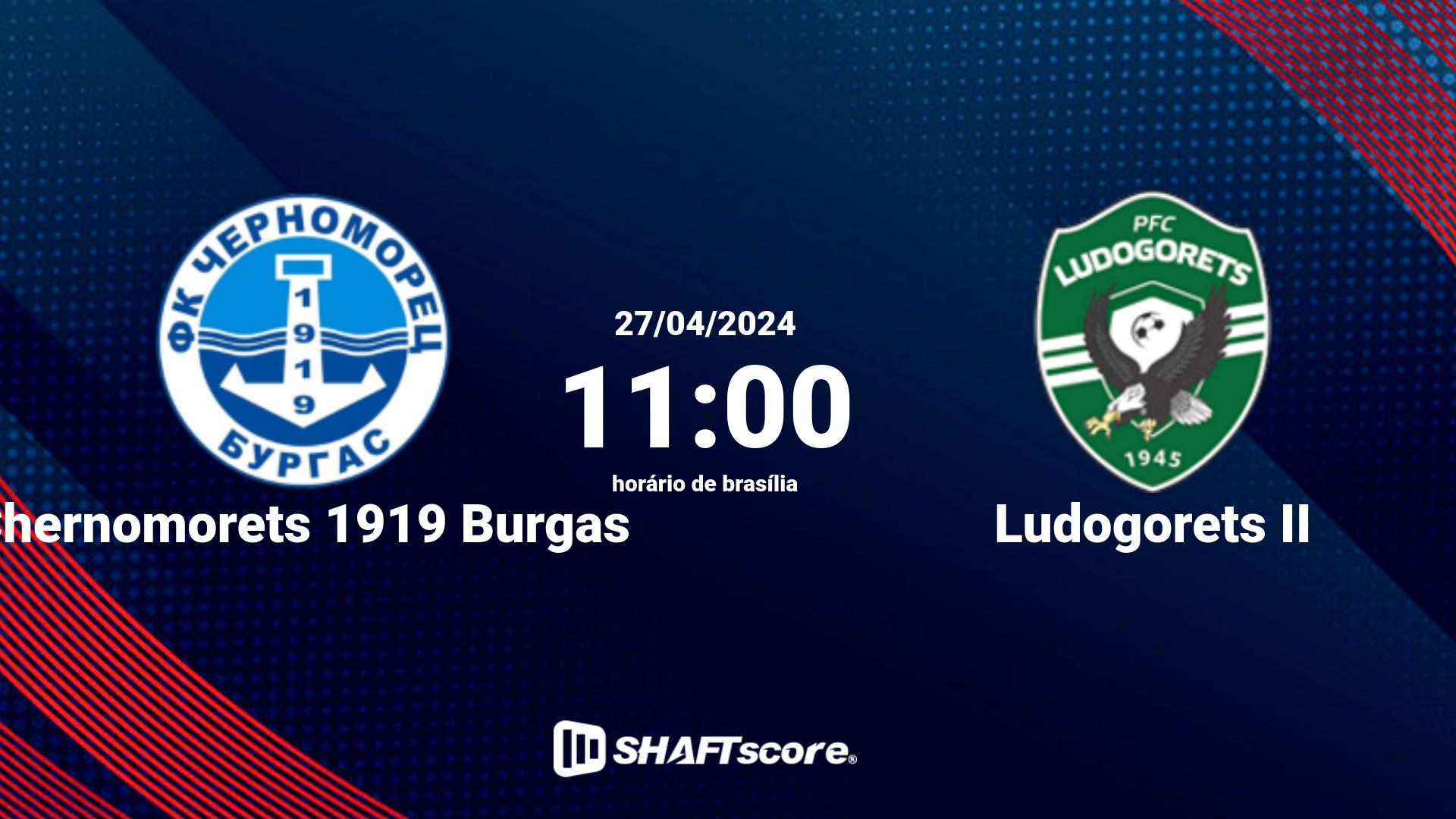 Estatísticas do jogo Chernomorets 1919 Burgas vs Ludogorets II 27.04 11:00
