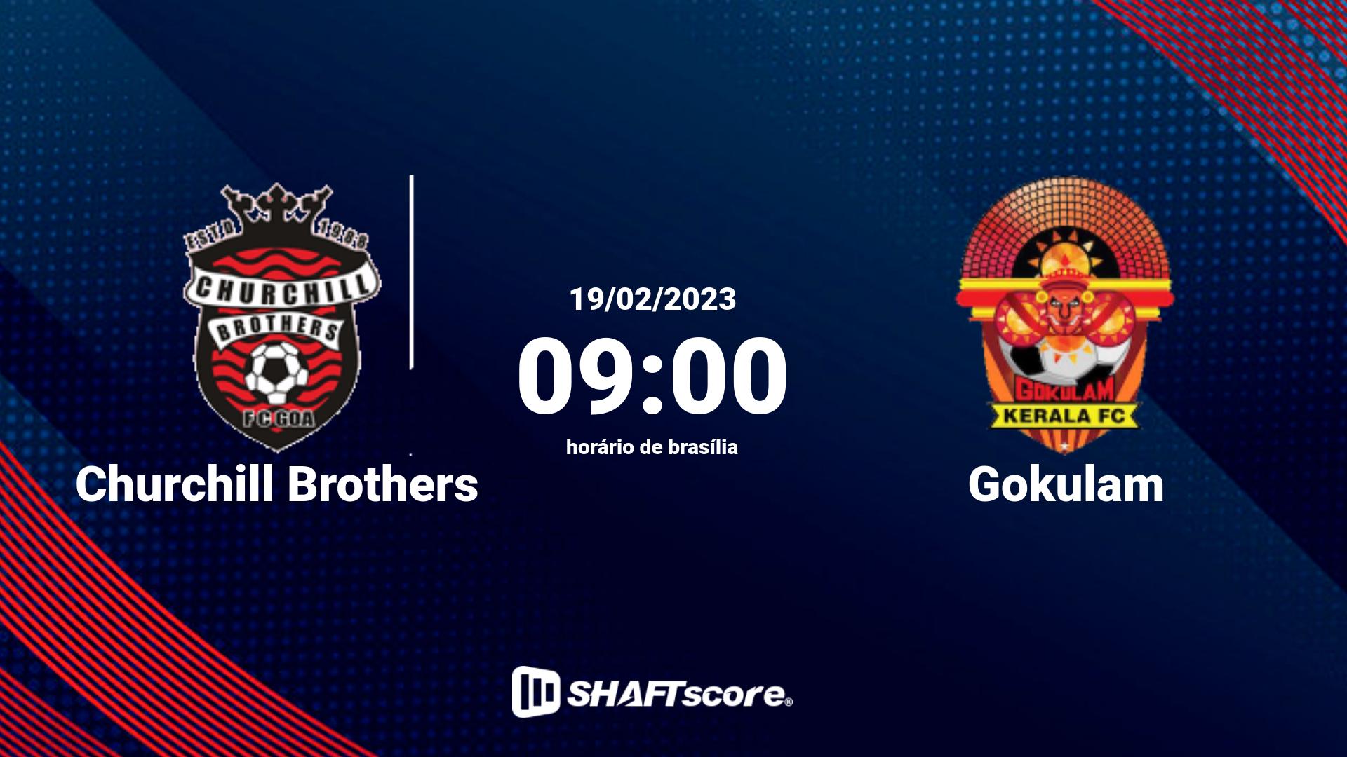 Estatísticas do jogo Churchill Brothers vs Gokulam 19.02 09:00