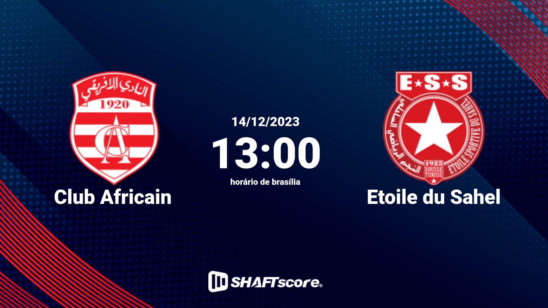 Estatísticas do jogo Club Africain vs Etoile du Sahel 14.12 13:00