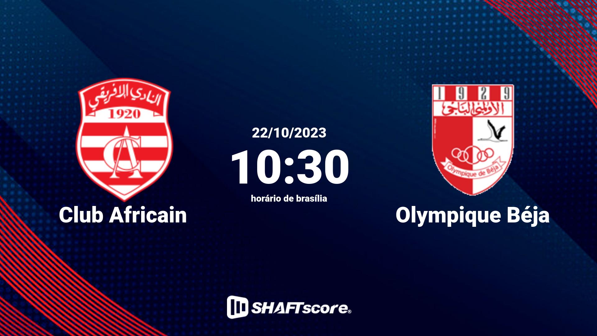 Estatísticas do jogo Club Africain vs Olympique Béja 22.10 10:30