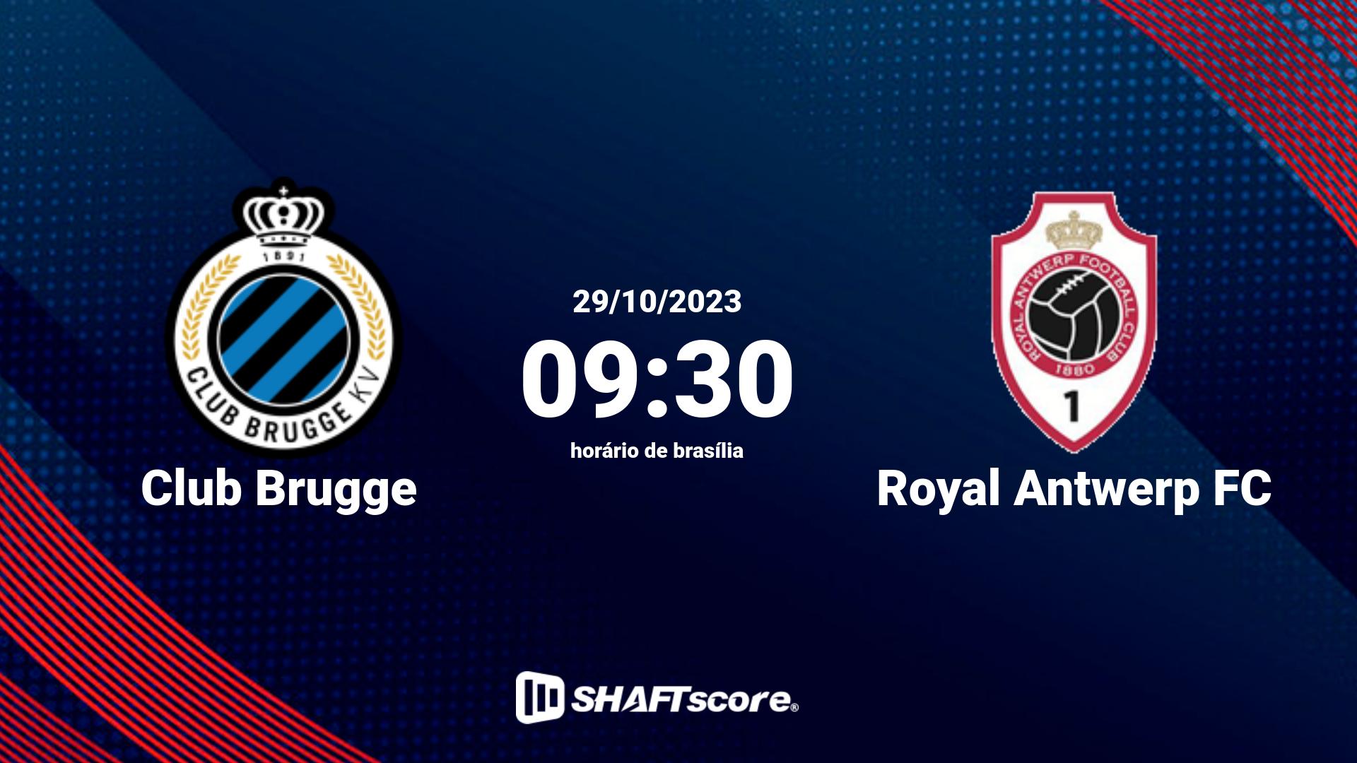 Estatísticas do jogo Club Brugge vs Royal Antwerp FC 29.10 09:30