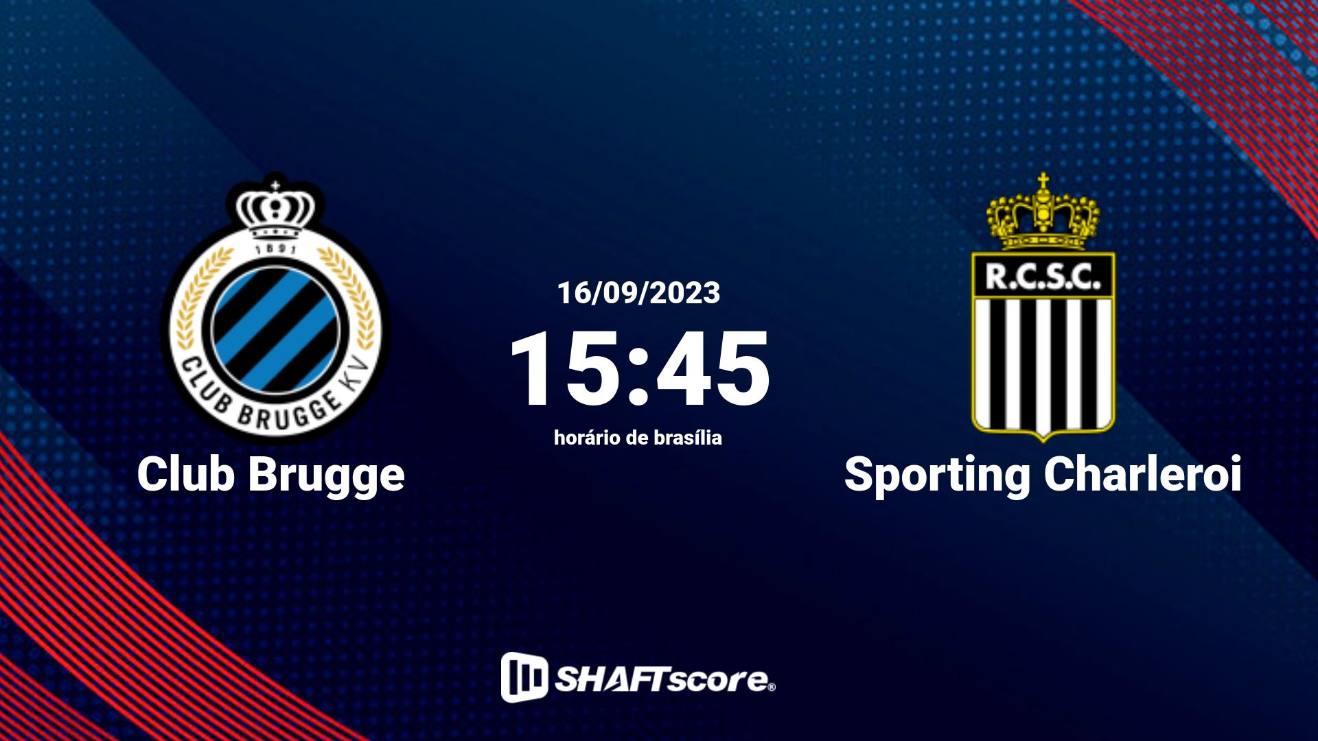 Estatísticas do jogo Club Brugge vs Sporting Charleroi 16.09 15:45