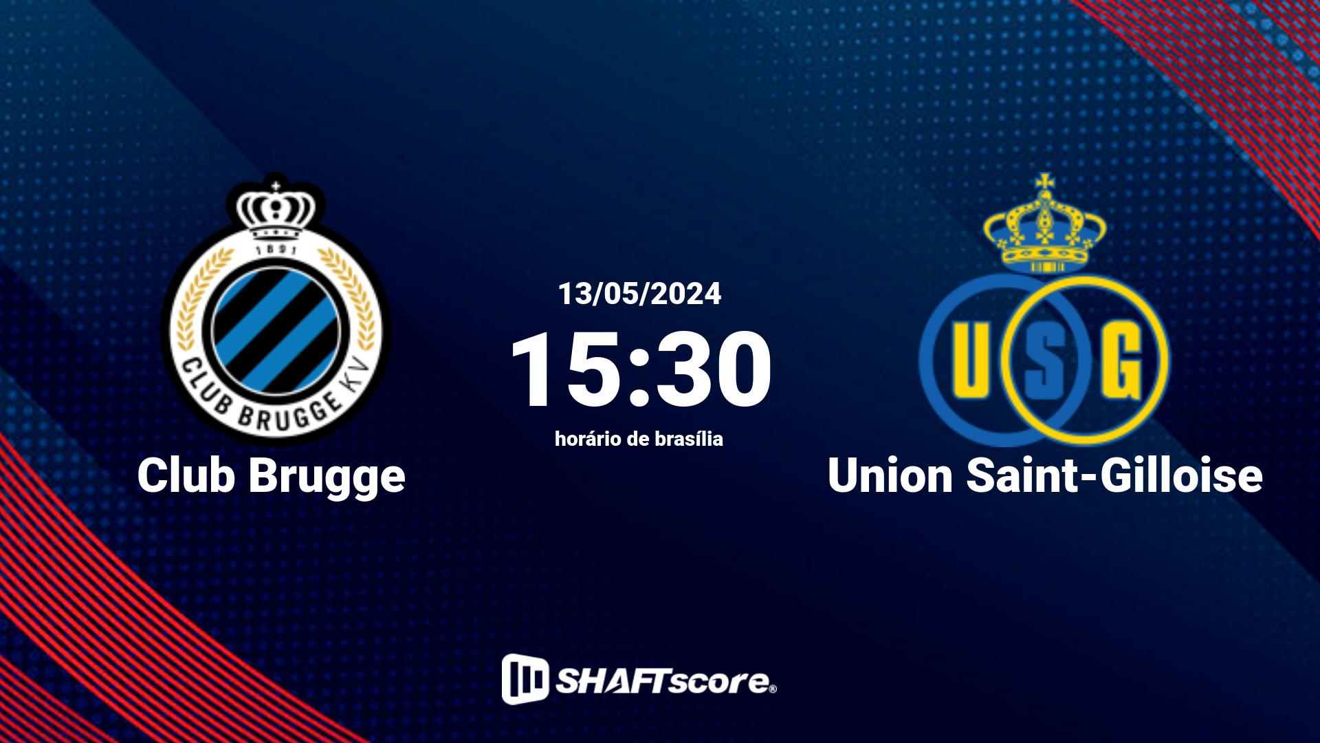 Estatísticas do jogo Club Brugge vs Union Saint-Gilloise 13.05 15:30