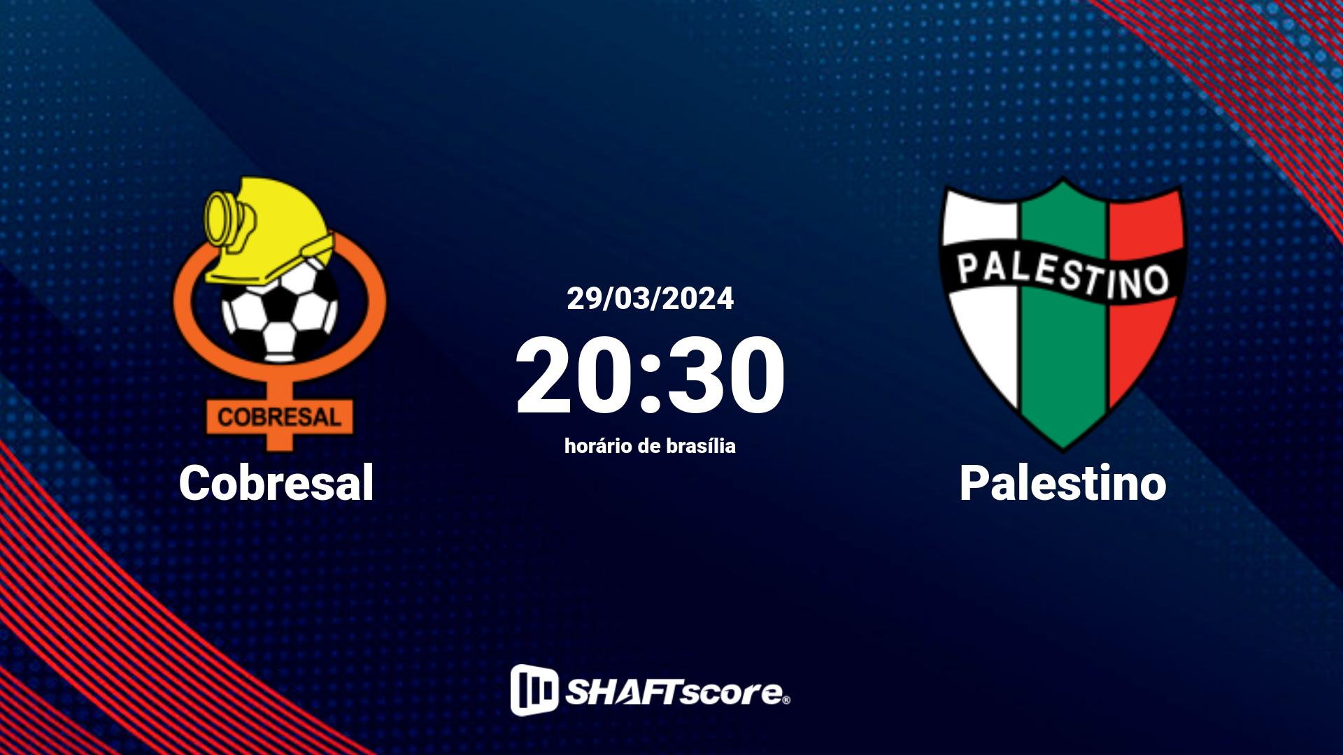 Estatísticas do jogo Cobresal vs Palestino 29.03 20:30