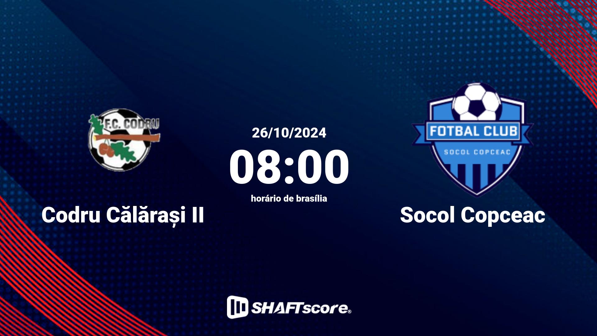 Estatísticas do jogo Codru Călărași II vs Socol Copceac 26.10 08:00